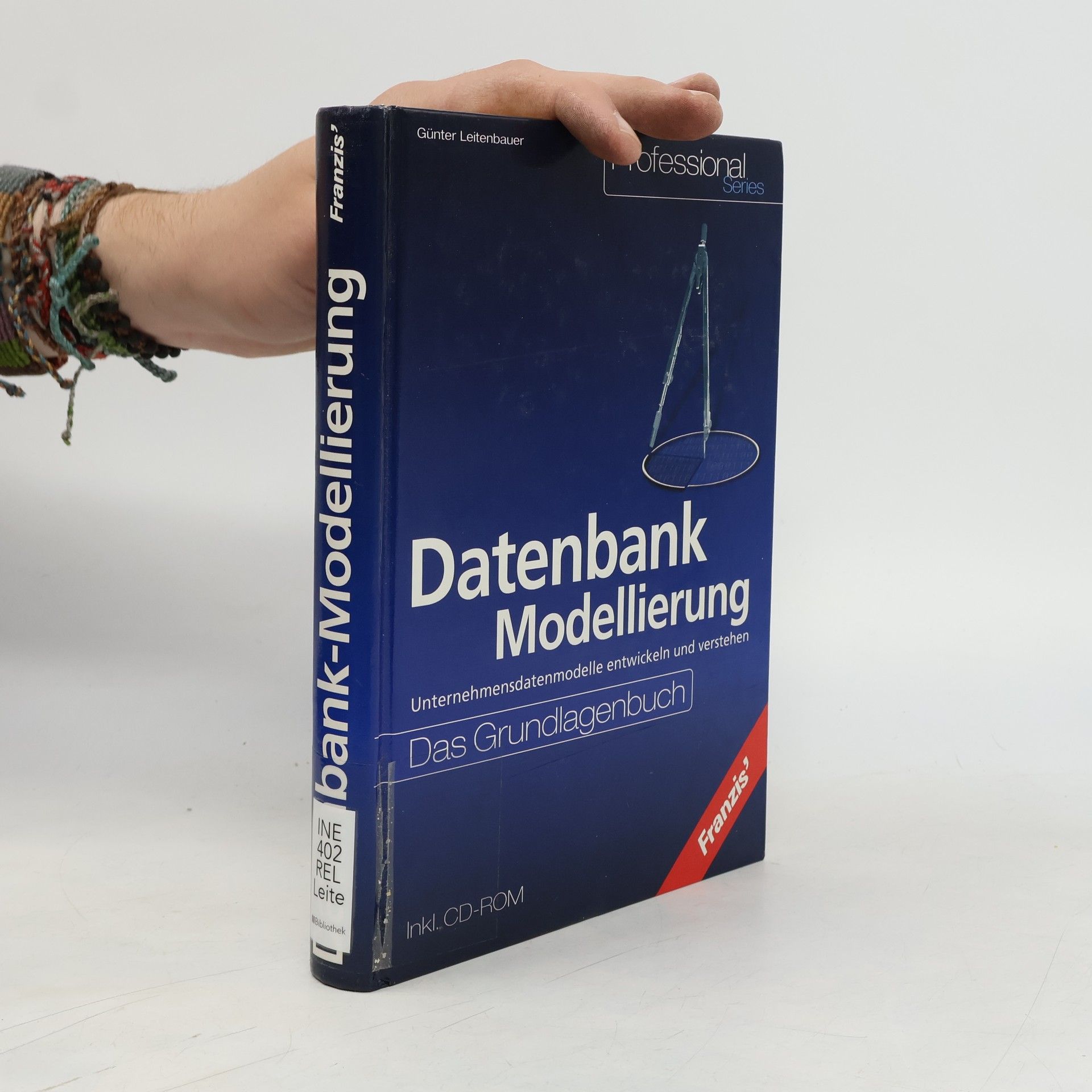 Günter Leitenbauer Professional Series: Datenbankmodellierung