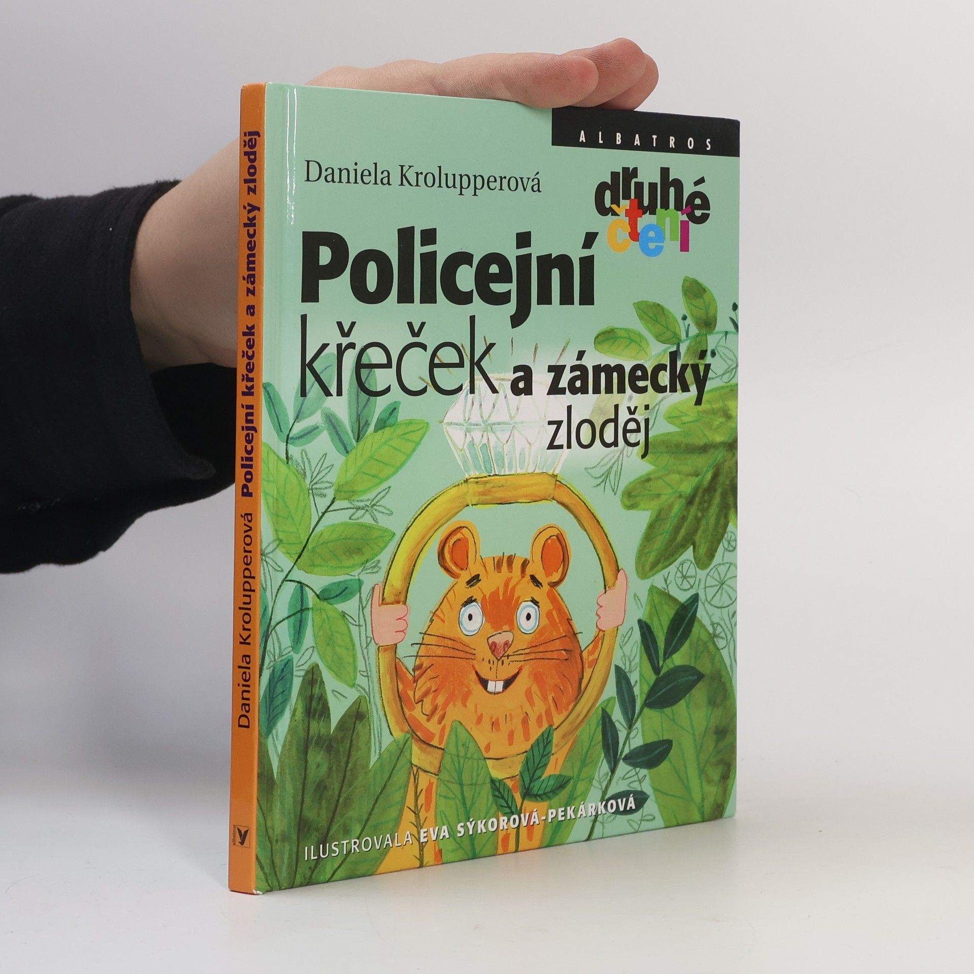 Daniela Krolupperová Policejní křeček a zámecký zloděj