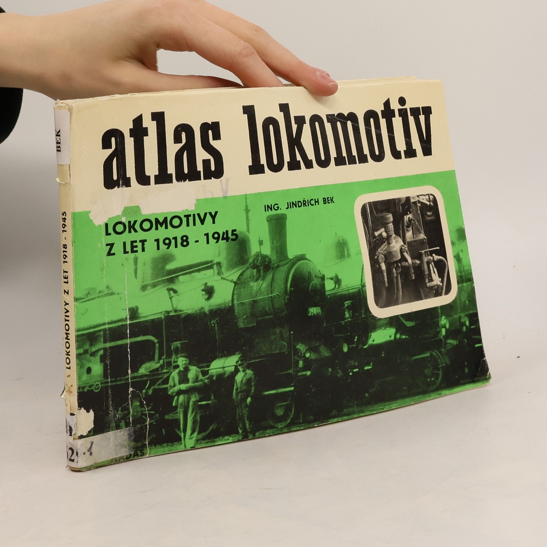 Jindřich Bek Atlas lokomotiv. Lokomotivy z let 1918-1945