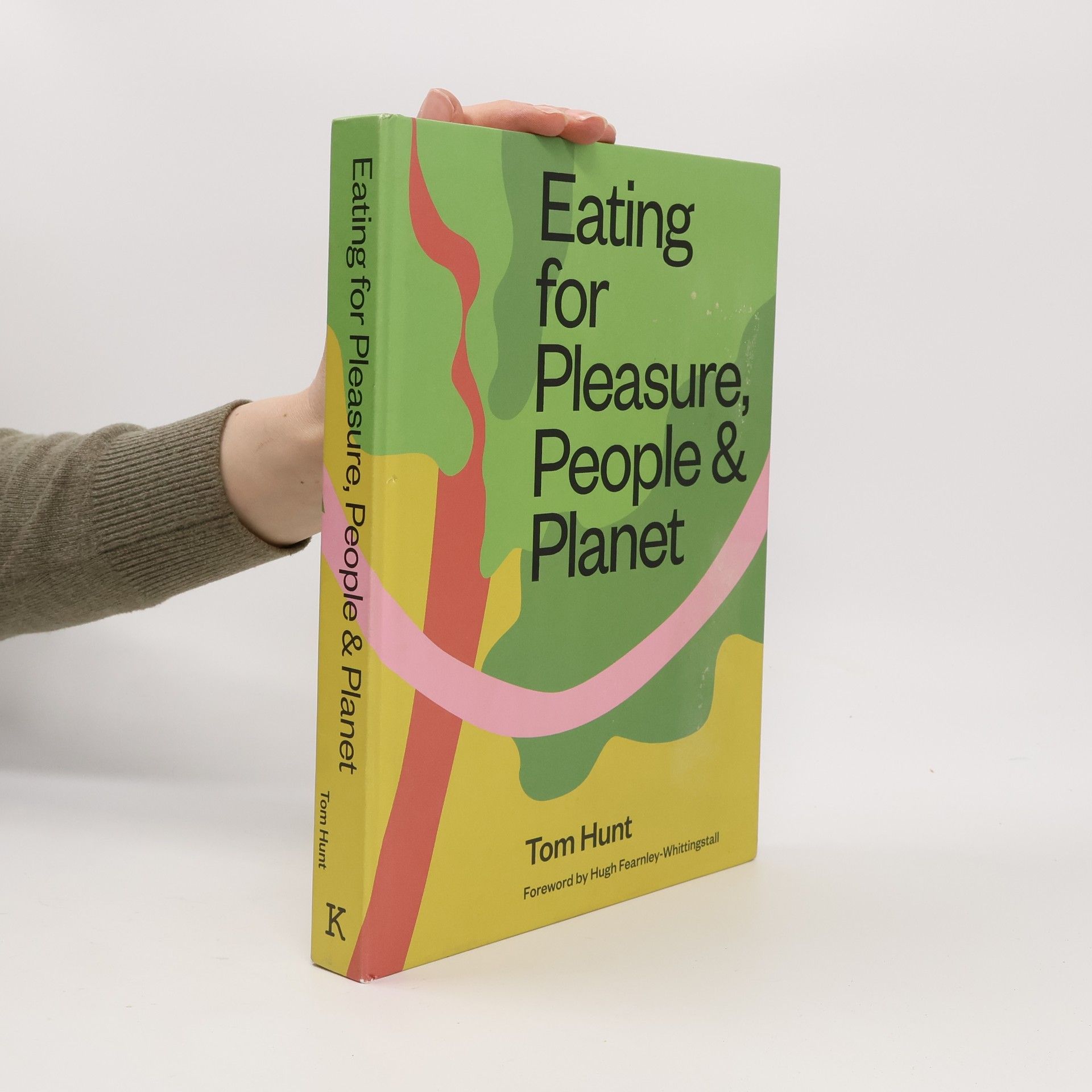Tom Hunter Eating for Pleasure, People & Planet