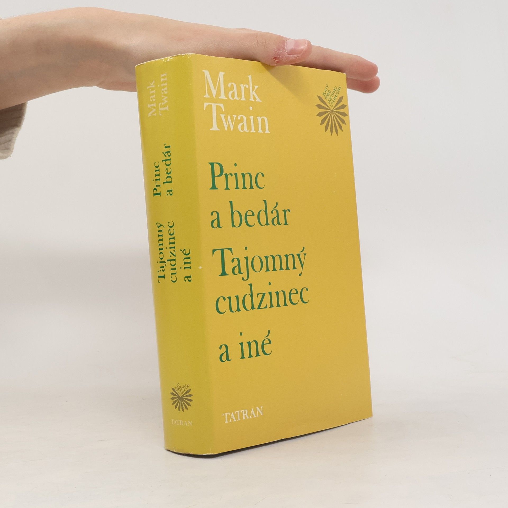 Mark Twain Princ a bedár. Tajomný cudzinec a iné