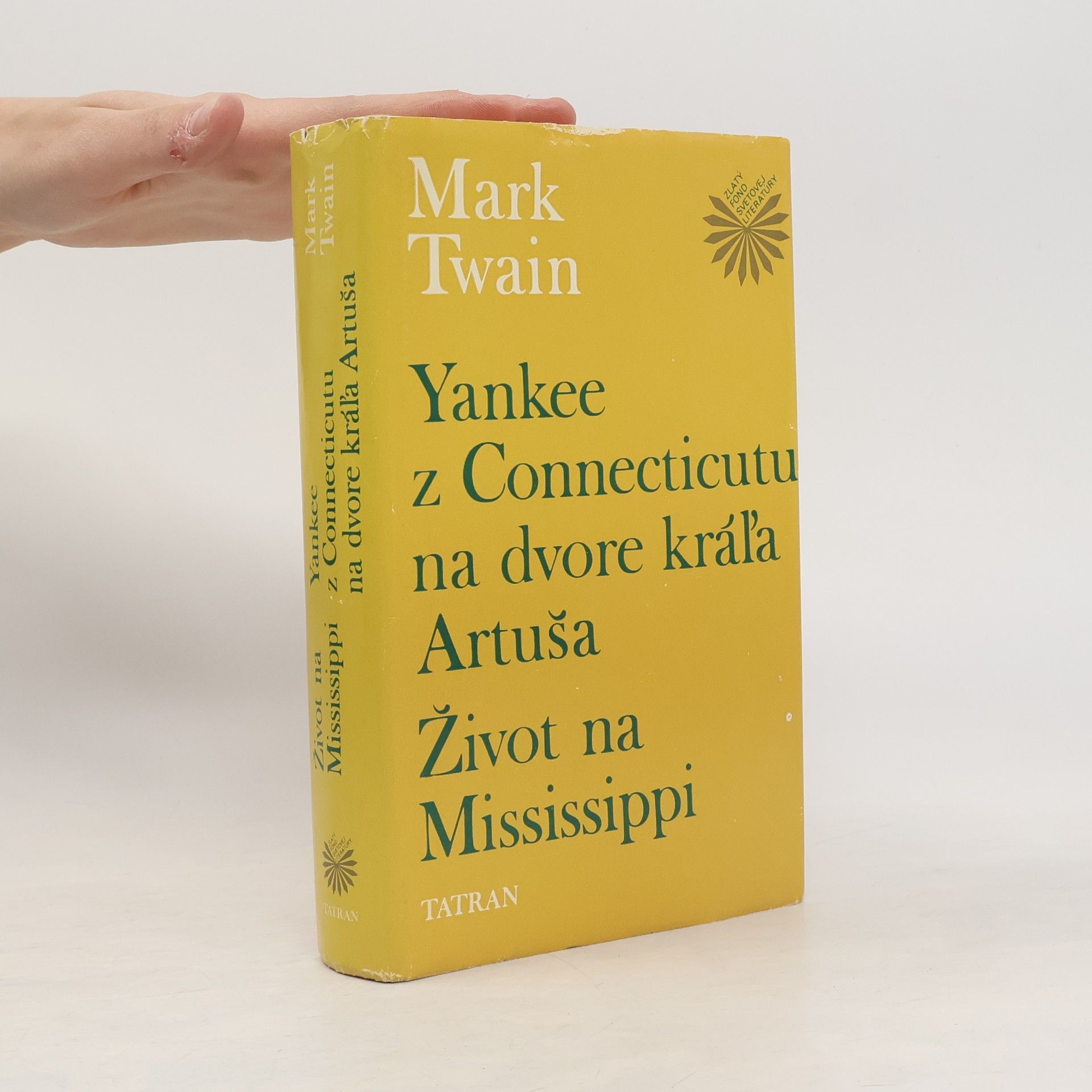 Mark Twain Yankee z Connecticutu na dvore kráľa Artuša. Život na Mississippi