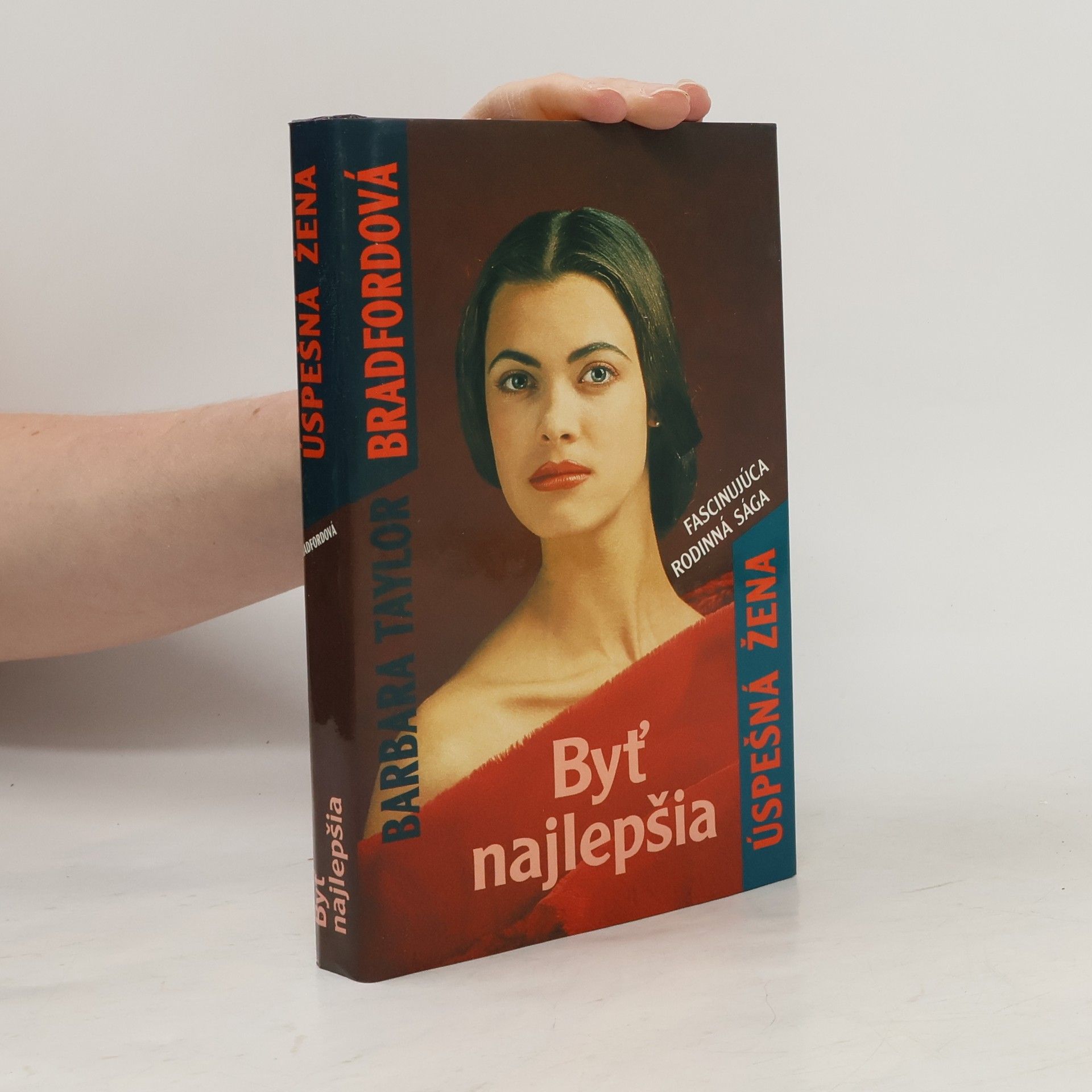 Barbara Taylor Bradford Byť najlepšia