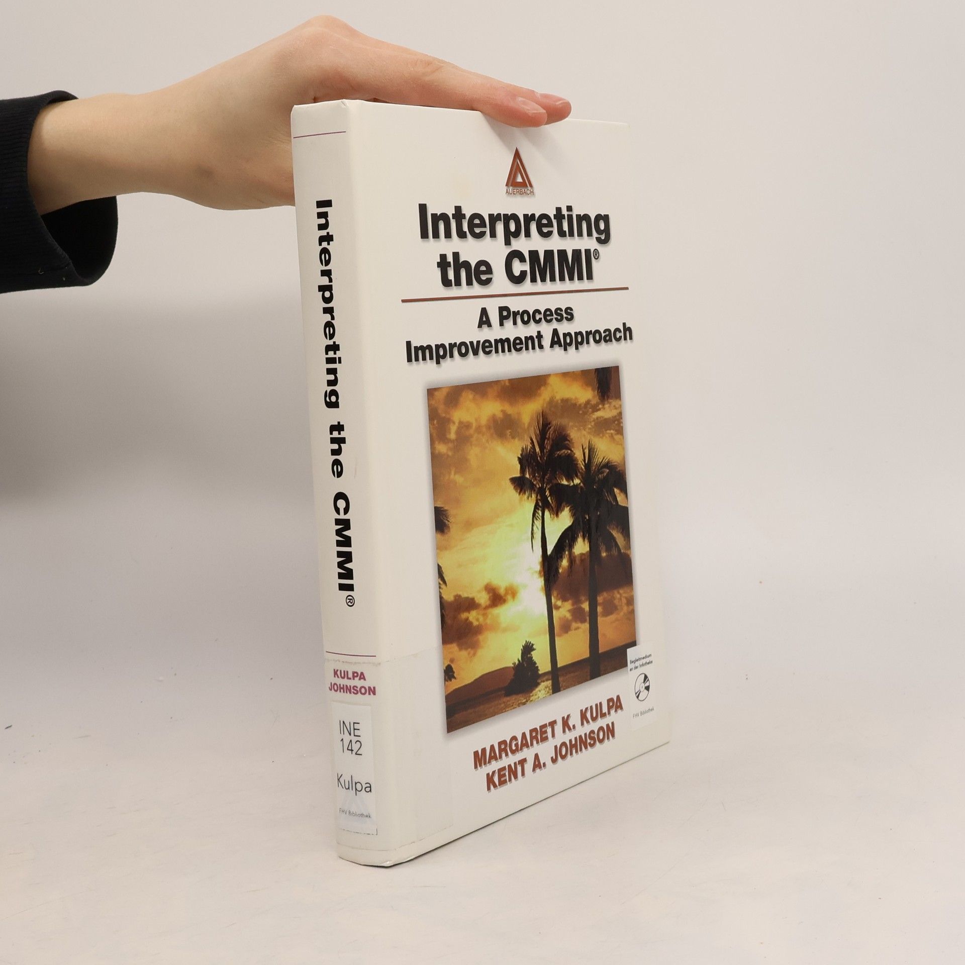 Kent A. Johnson Interpreting the CMMI (R)