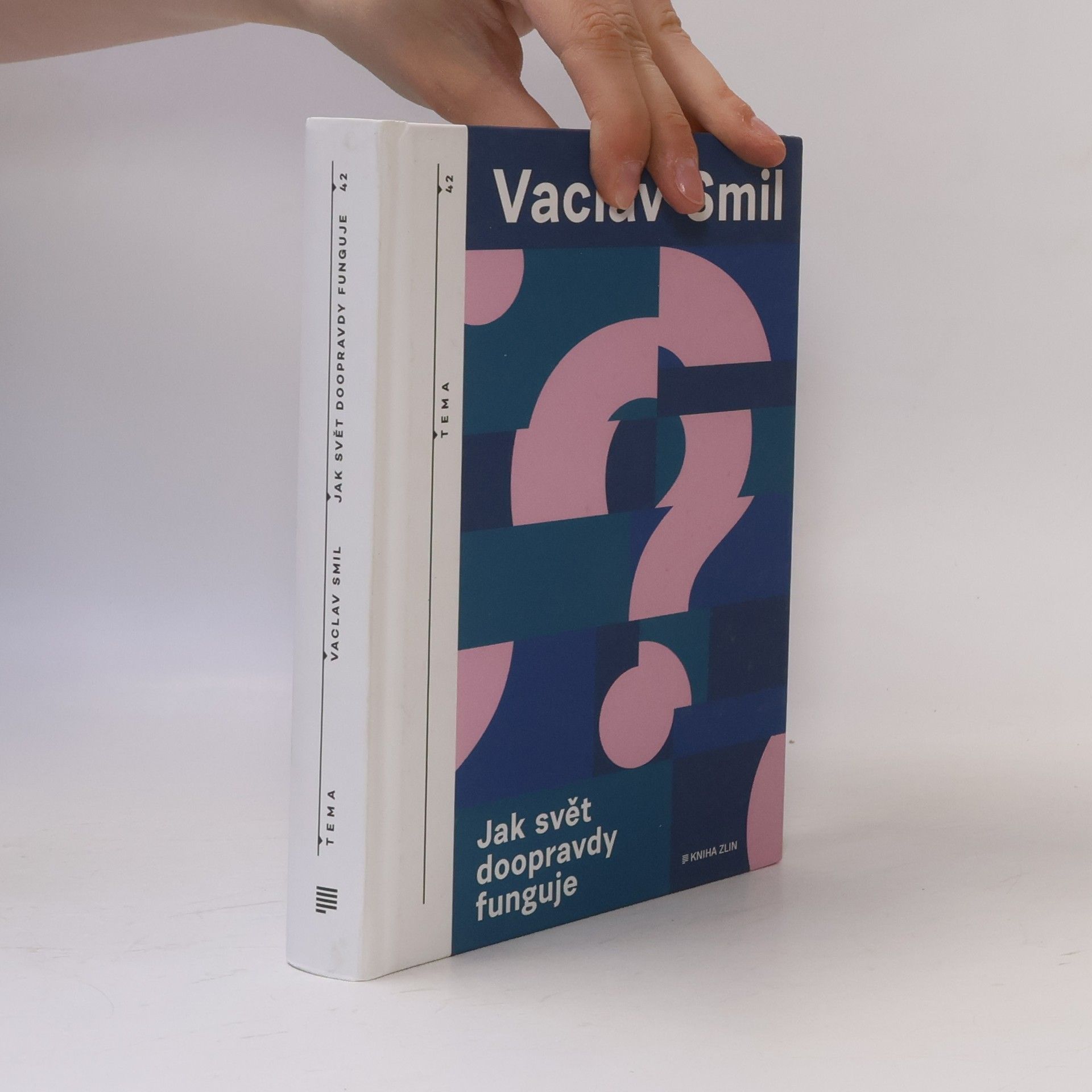 Vaclav Smil Jak svět doopravdy funguje