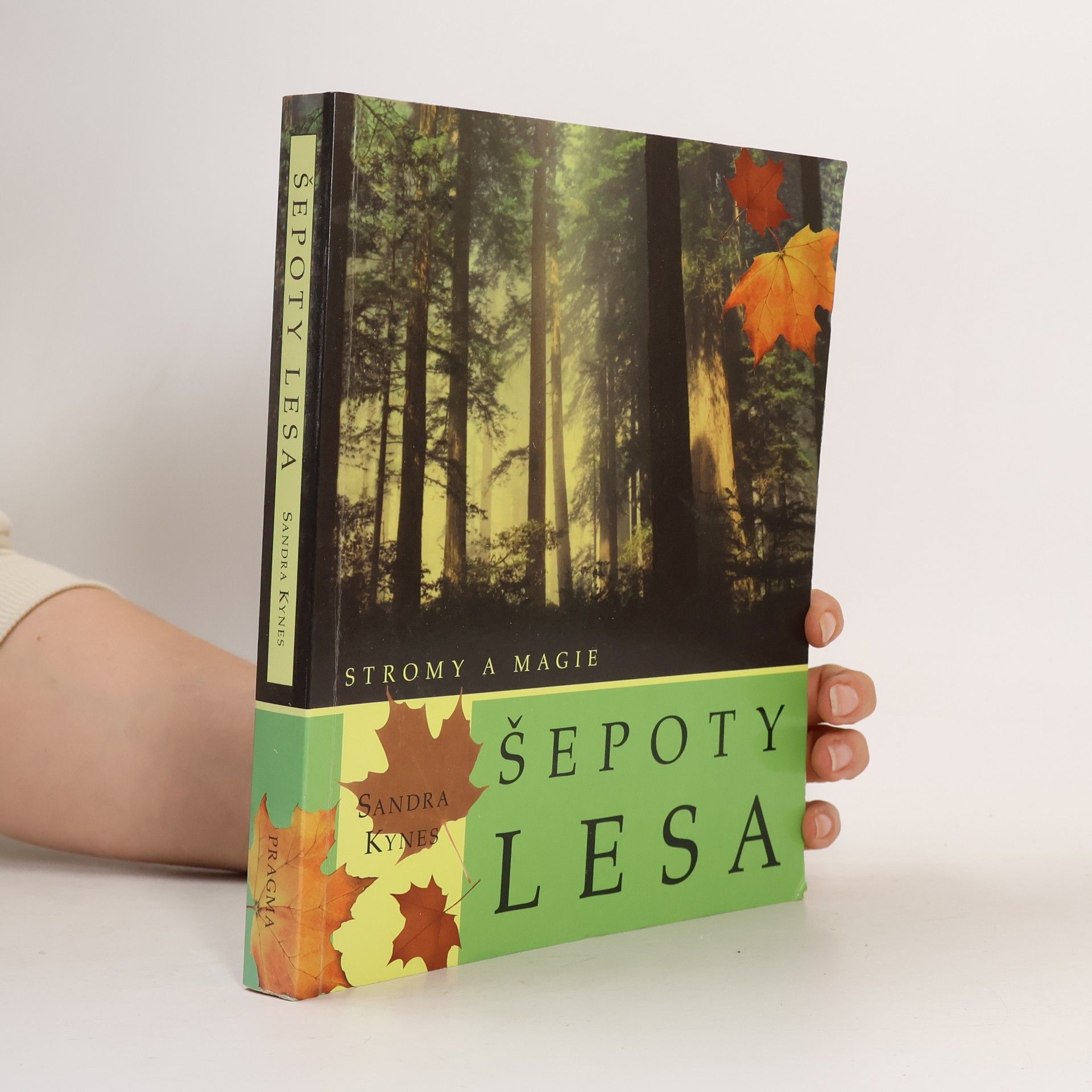Sandra Kynes Šepoty lesa - stromy a magie