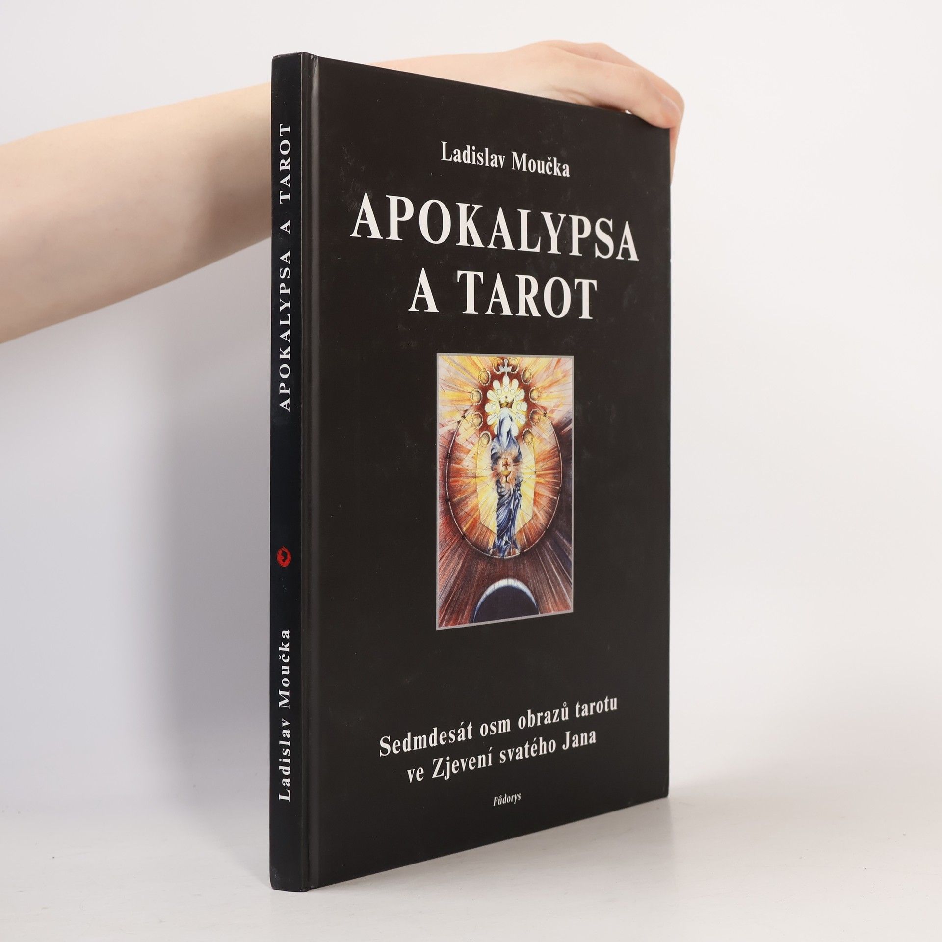 Apokalypsa a tarot. Sedmdesát osm obrazů tarotu ve Zjevení svatého Jana
