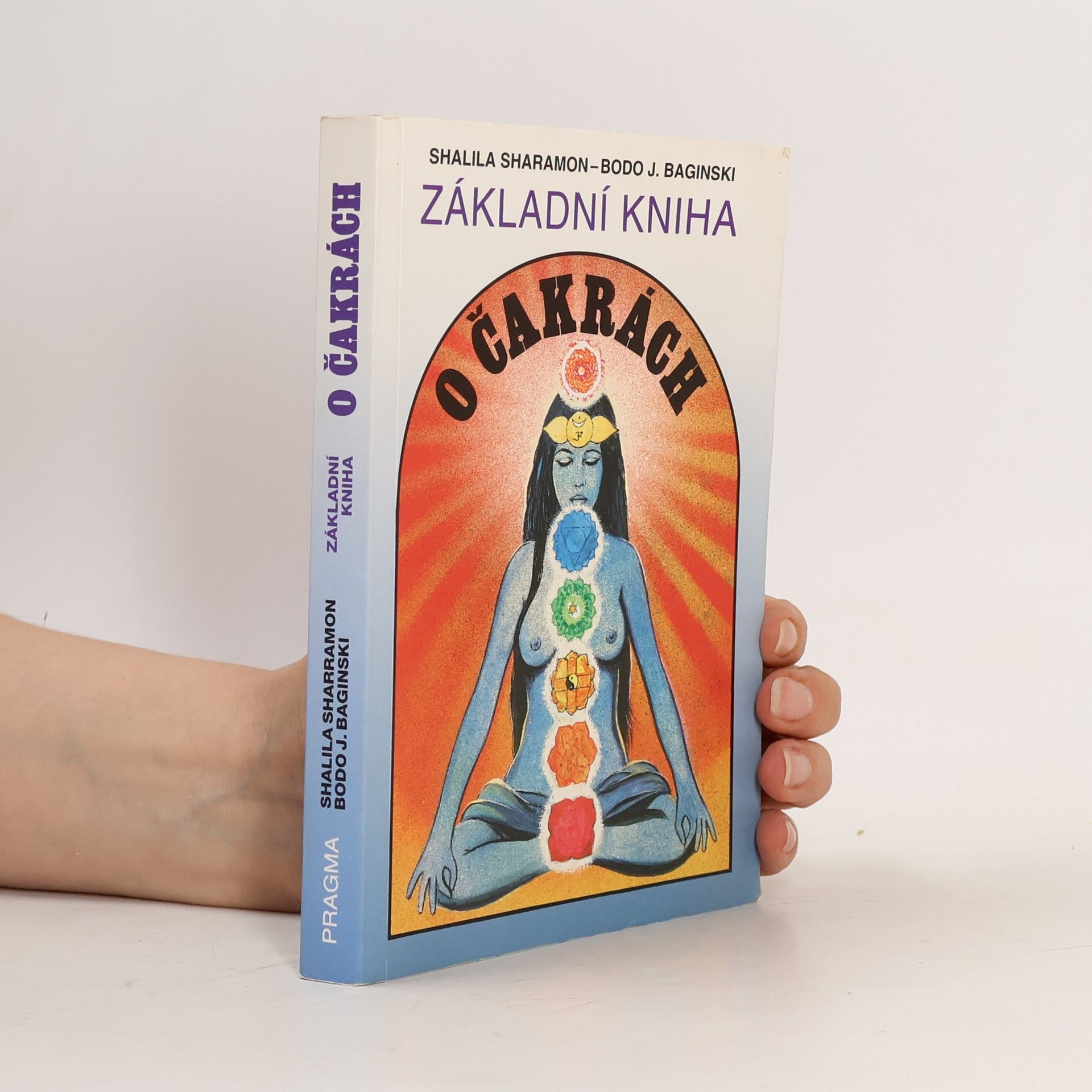 Shalila Sharamon Základní kniha o čakrách