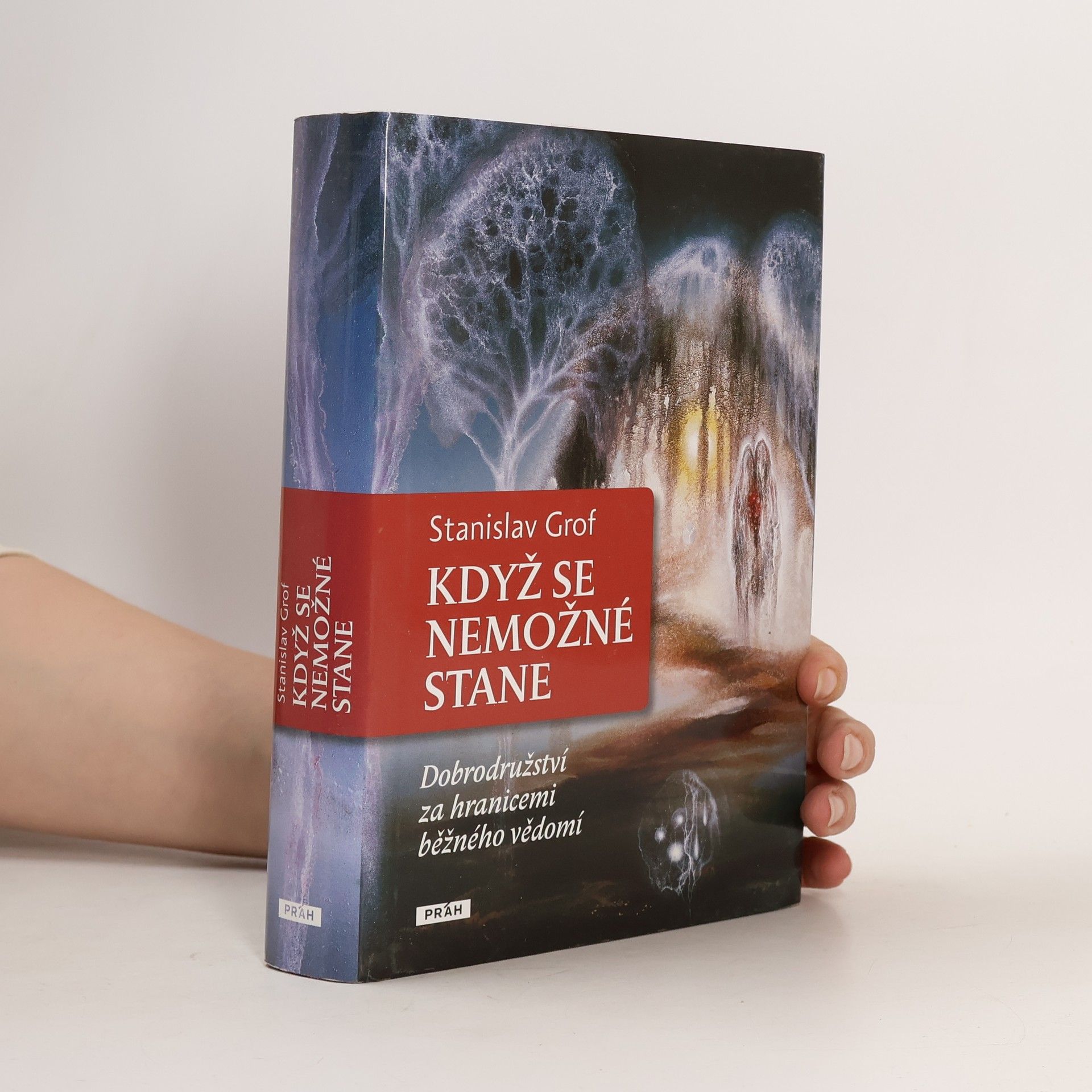 Stanislav Grof Když se nemožné stane