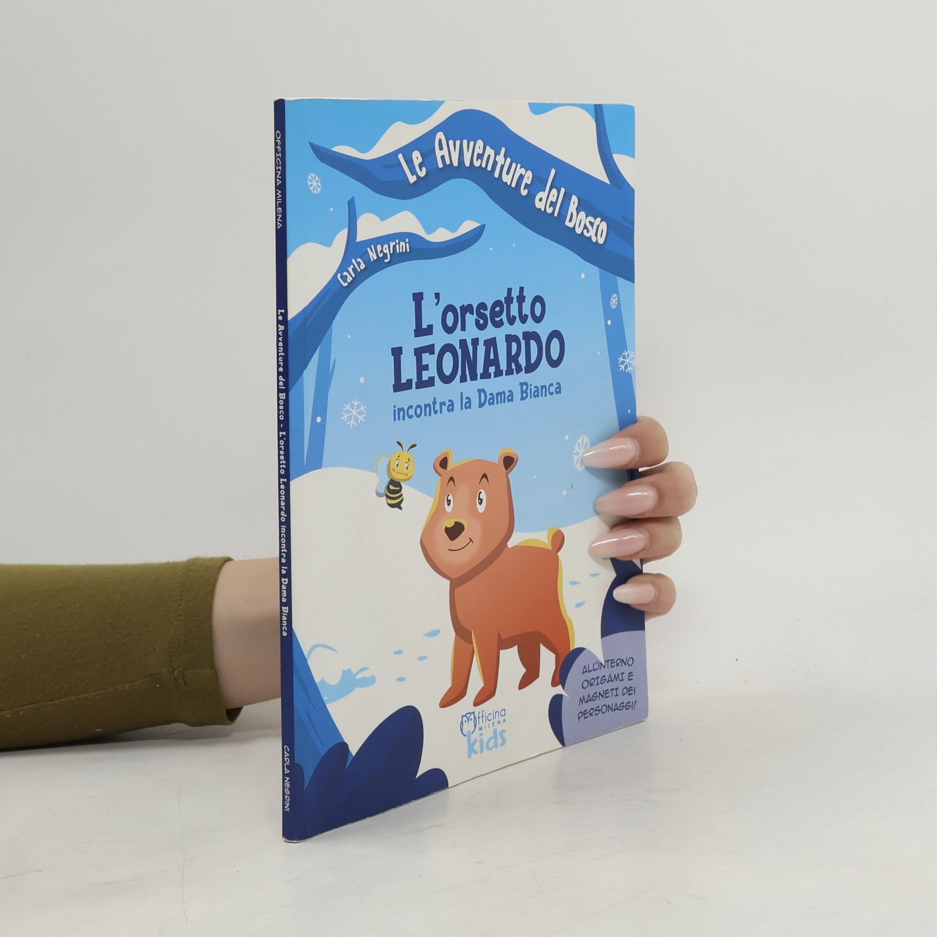 Carla Negrini Le avventure del bosco: L'orsetto Leonardo incontra la dama bianca. Ediz. illustrata