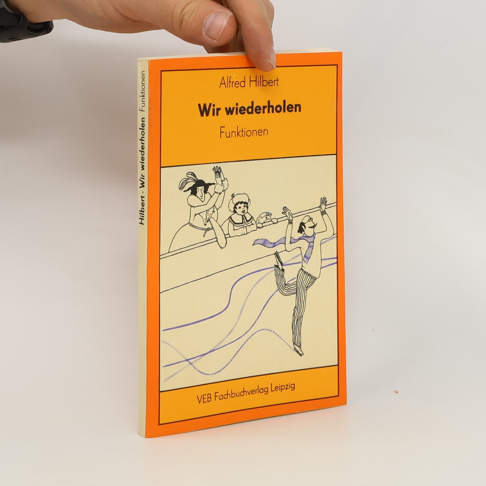 Alfred Hilbert Wir wiederholen. Funktionen