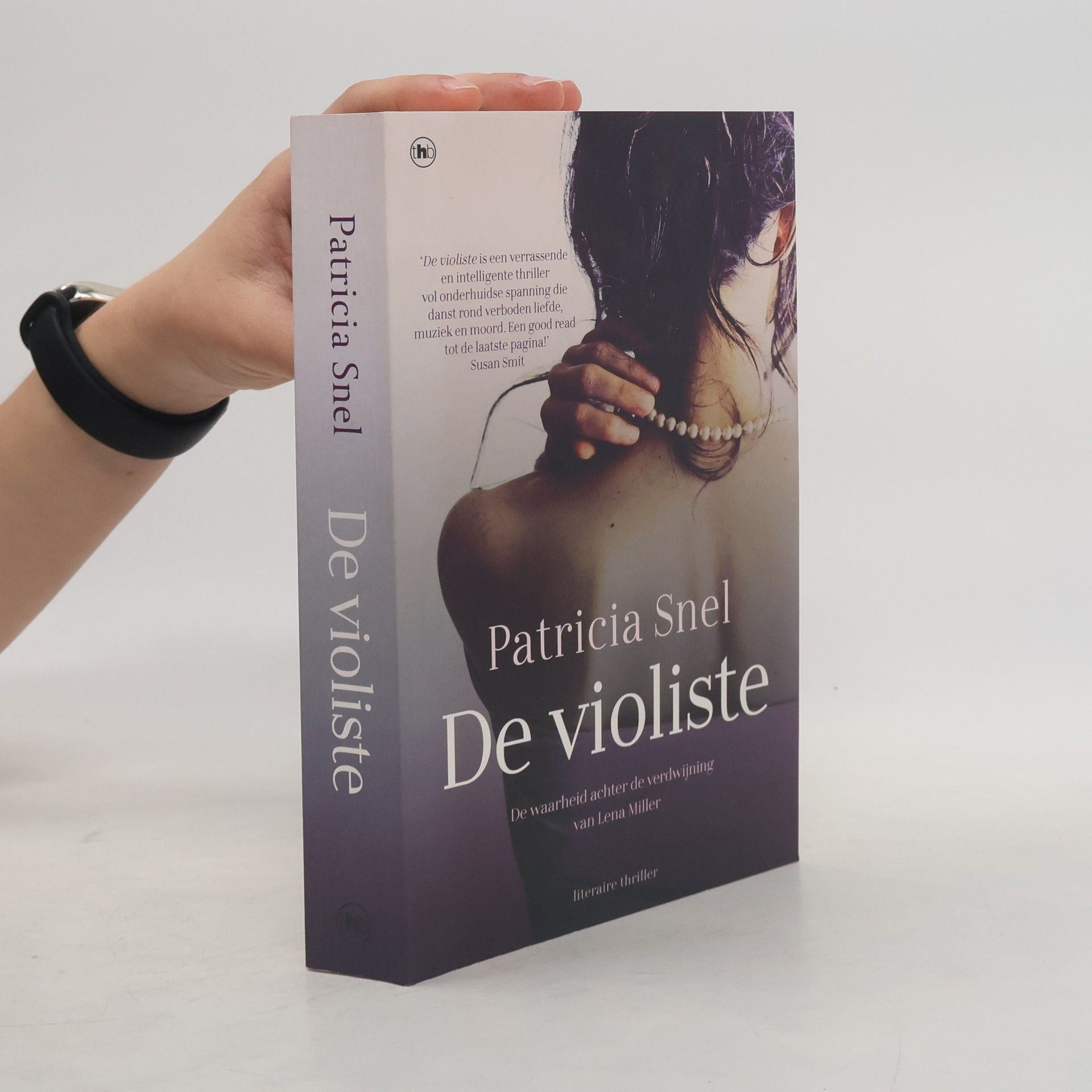Patricia Snel De violiste. De waarheid achter de verdwijning van Lena Miller