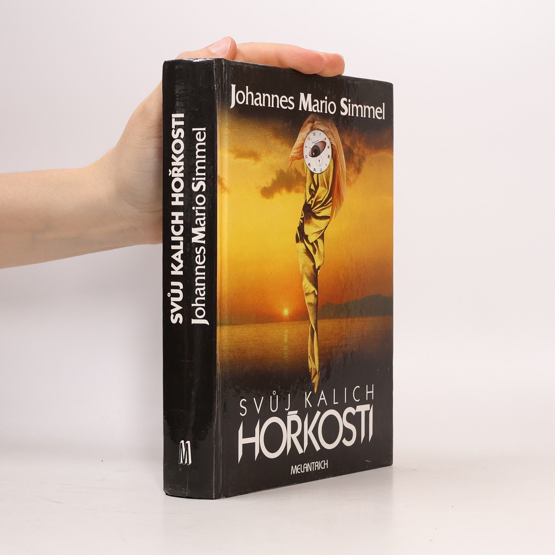 Johannes Mario Simmel Svůj kalich hořkosti
