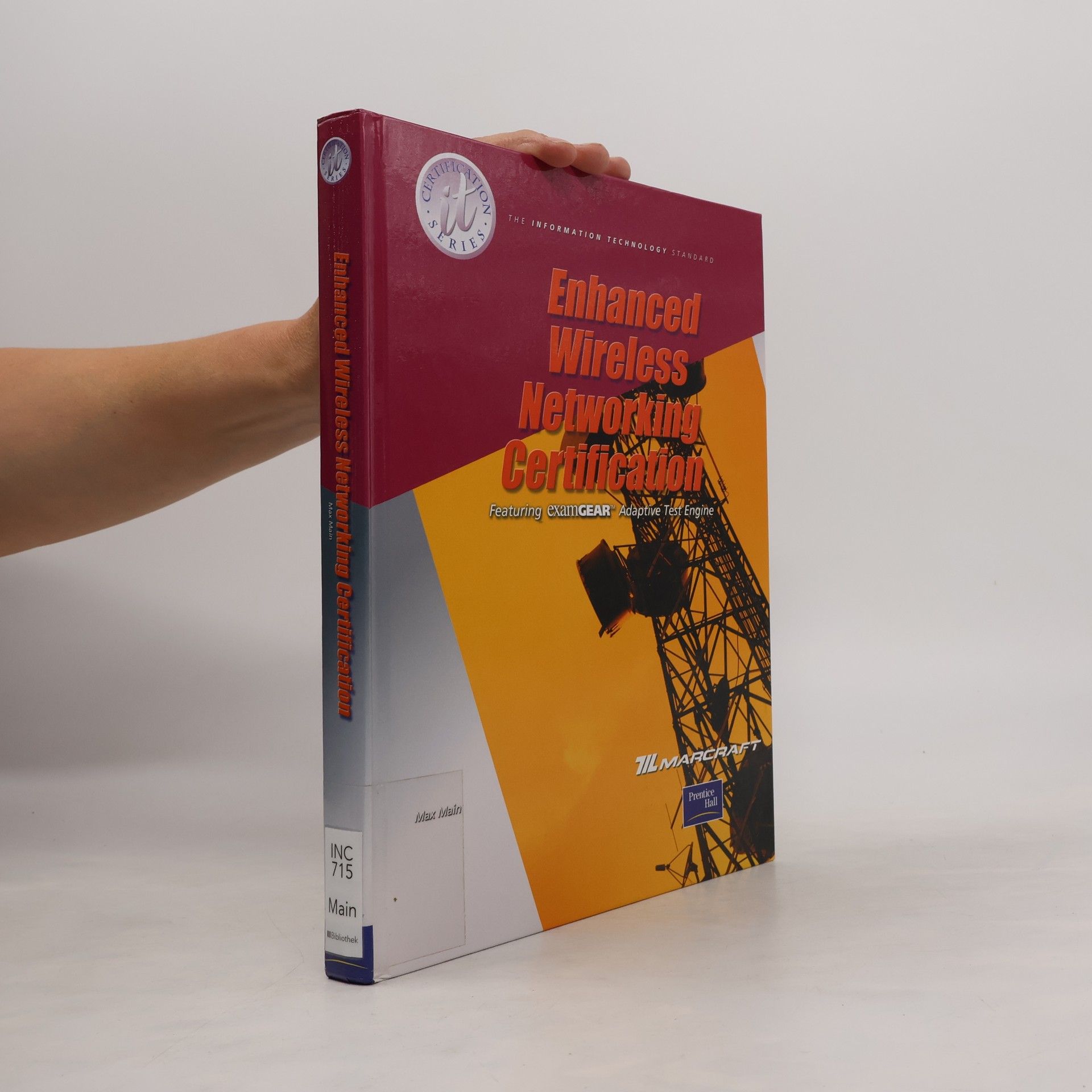 Marcraft Corporation Publishing Staff Enhanced Wireless Networking Certification