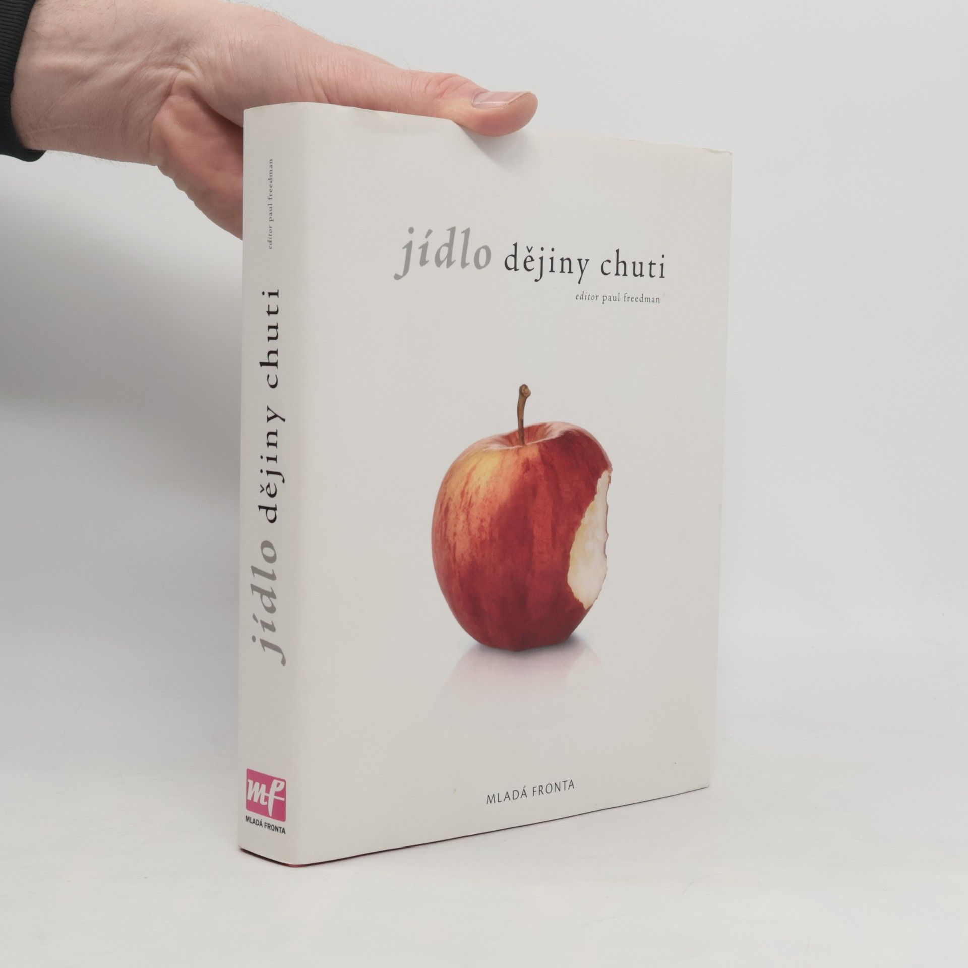 Paul H. Freedman Jídlo : dějiny chuti