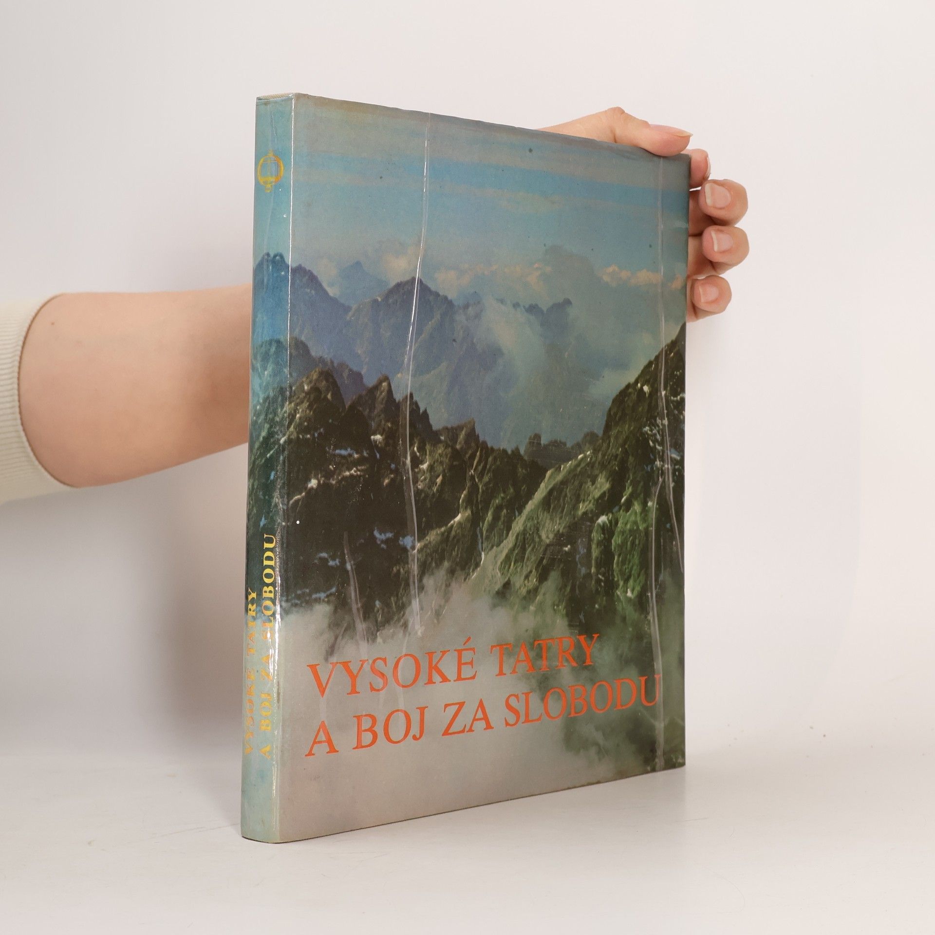 Ján Keveš Vysoké Tatry a boj za slobodu