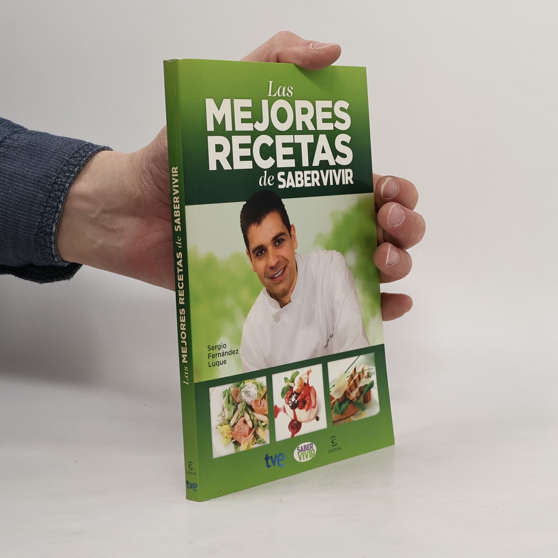 Sergio Fernández Luque Las mejores recetas de Saber Vivir