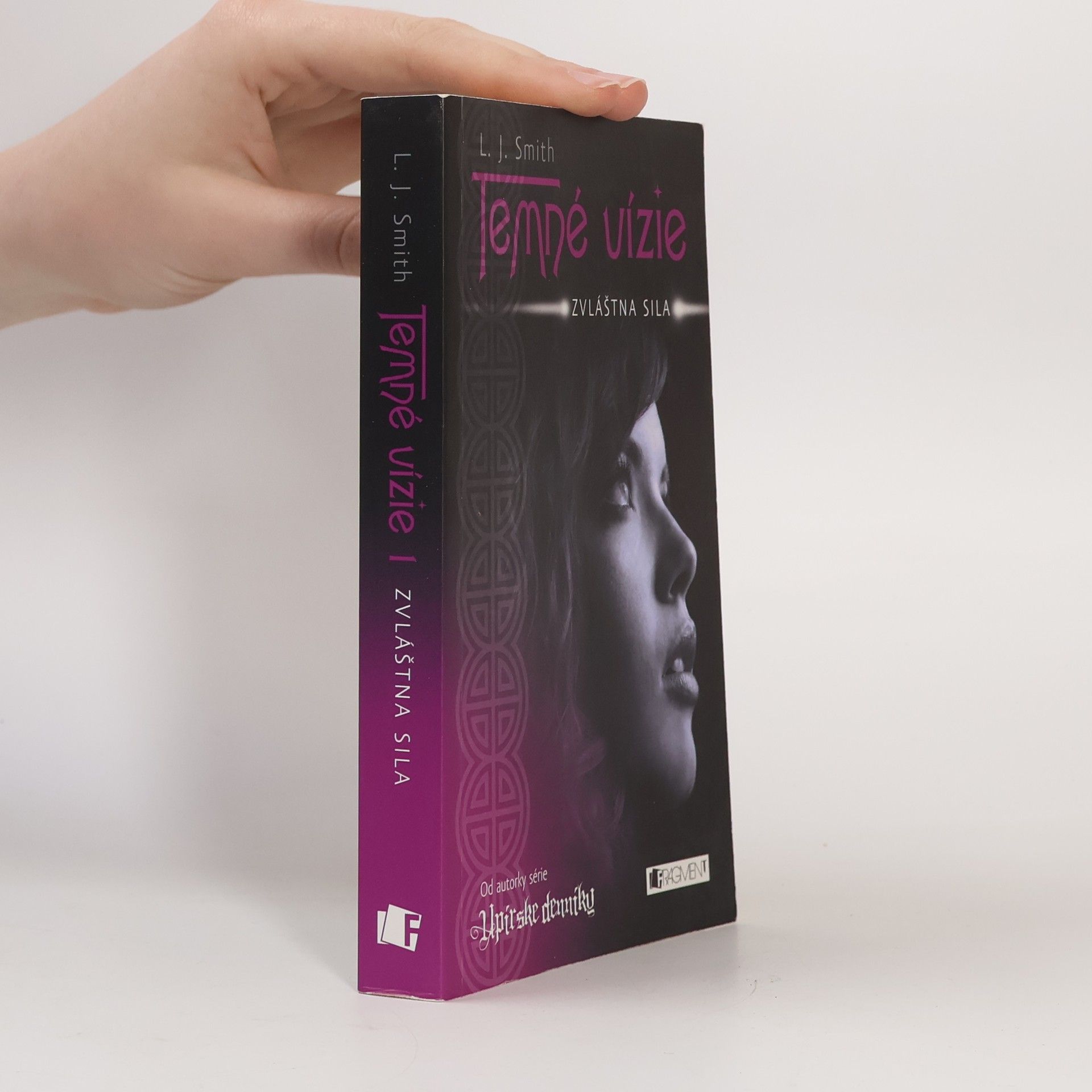 Lisa J. Smith Temné vízie 1: Zvláštna sila