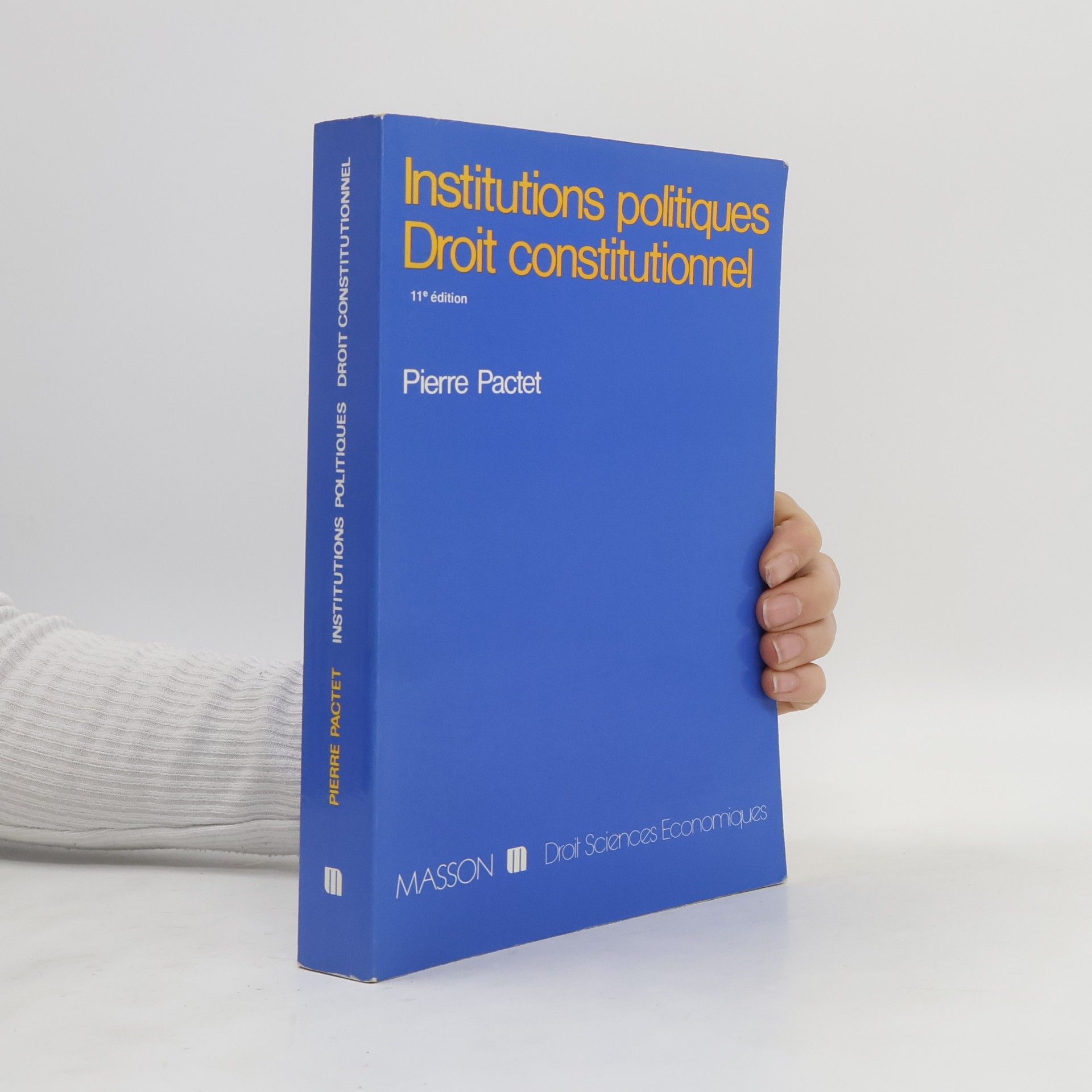 Pierre Pactet Institutions politiques, droit constitutionnel