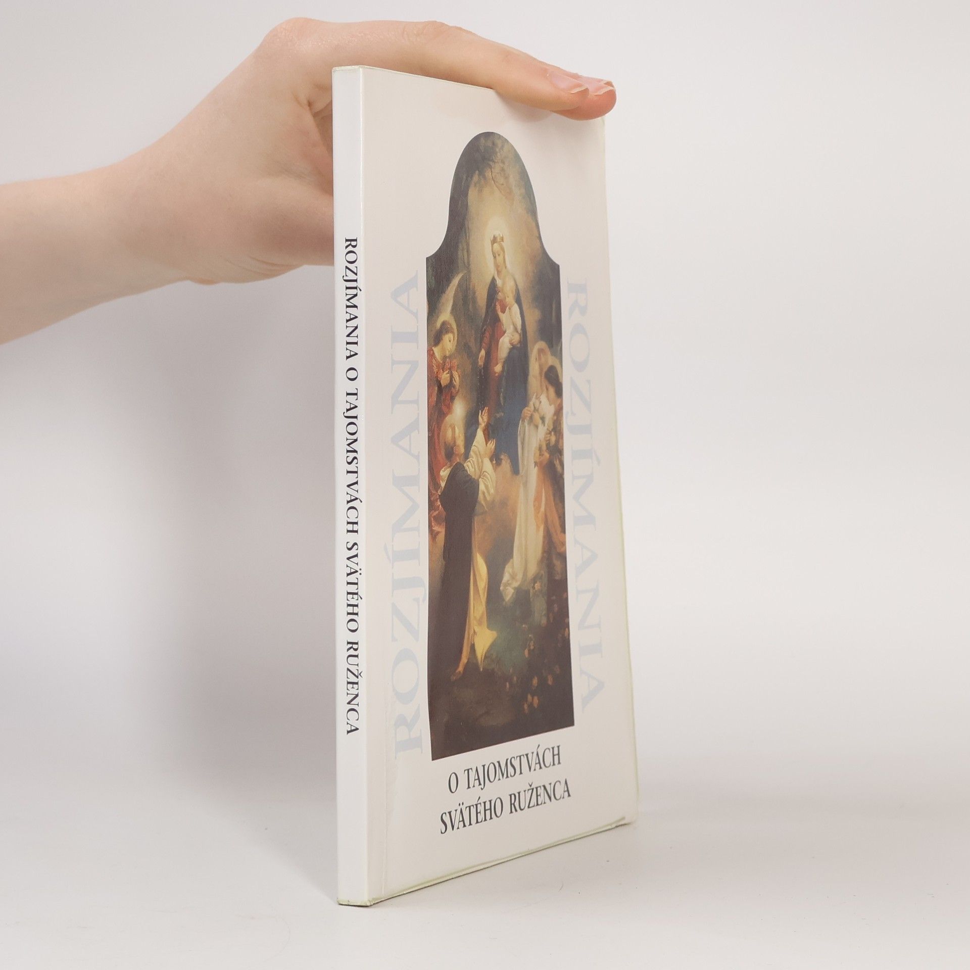 Various authors Rozjímania o tajomstvách svätého ruženca