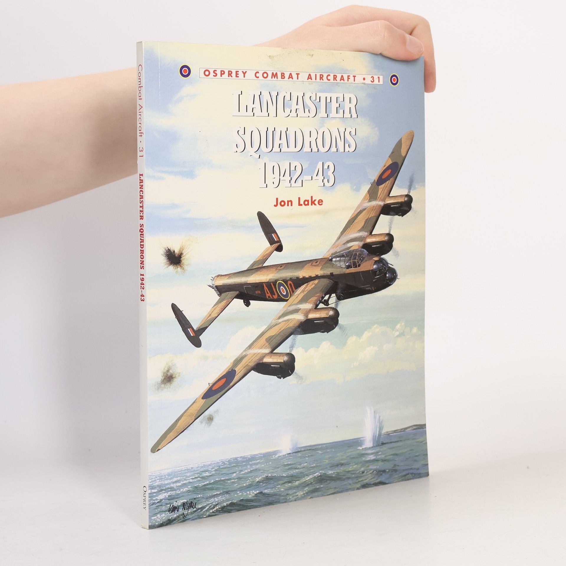 Chris Davey Osprey Combat Aircraft - 31: Lancaster Squadrons 1942-43
