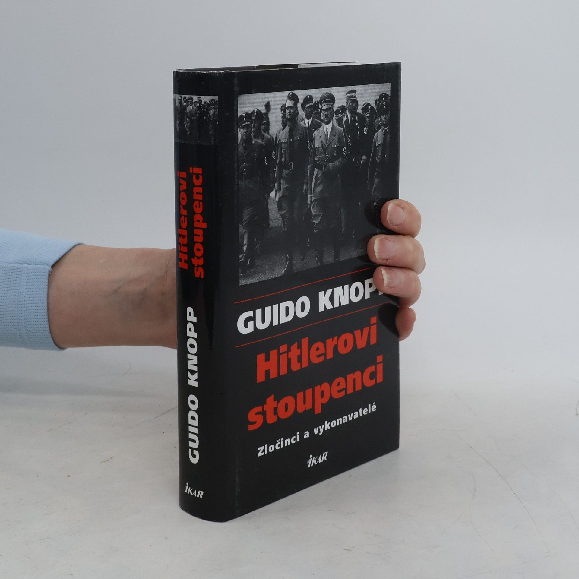 Guido Knopp Hitlerovi stoupenci