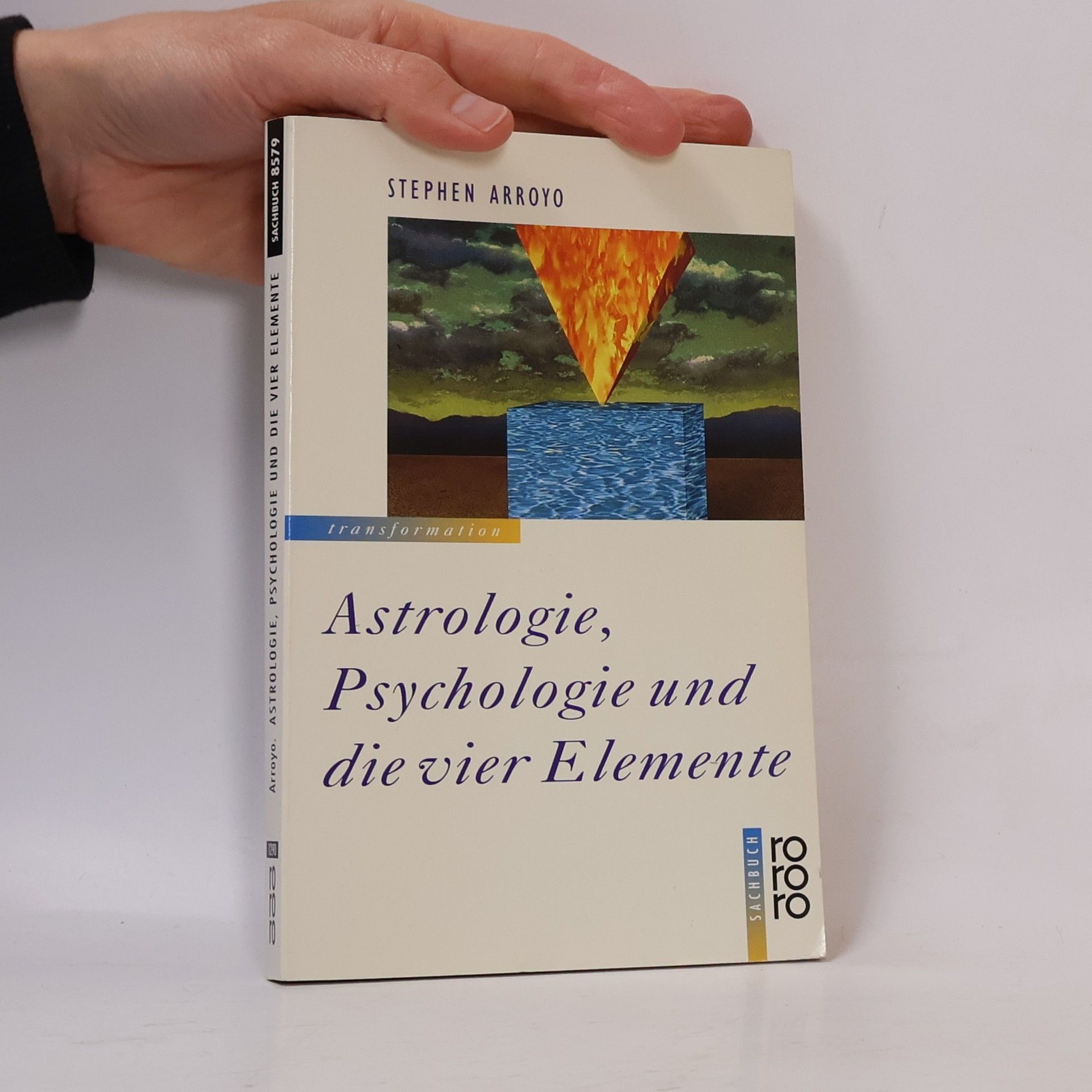 Stephen Arroyo Astrologie, Psychologie und die vier Elemente