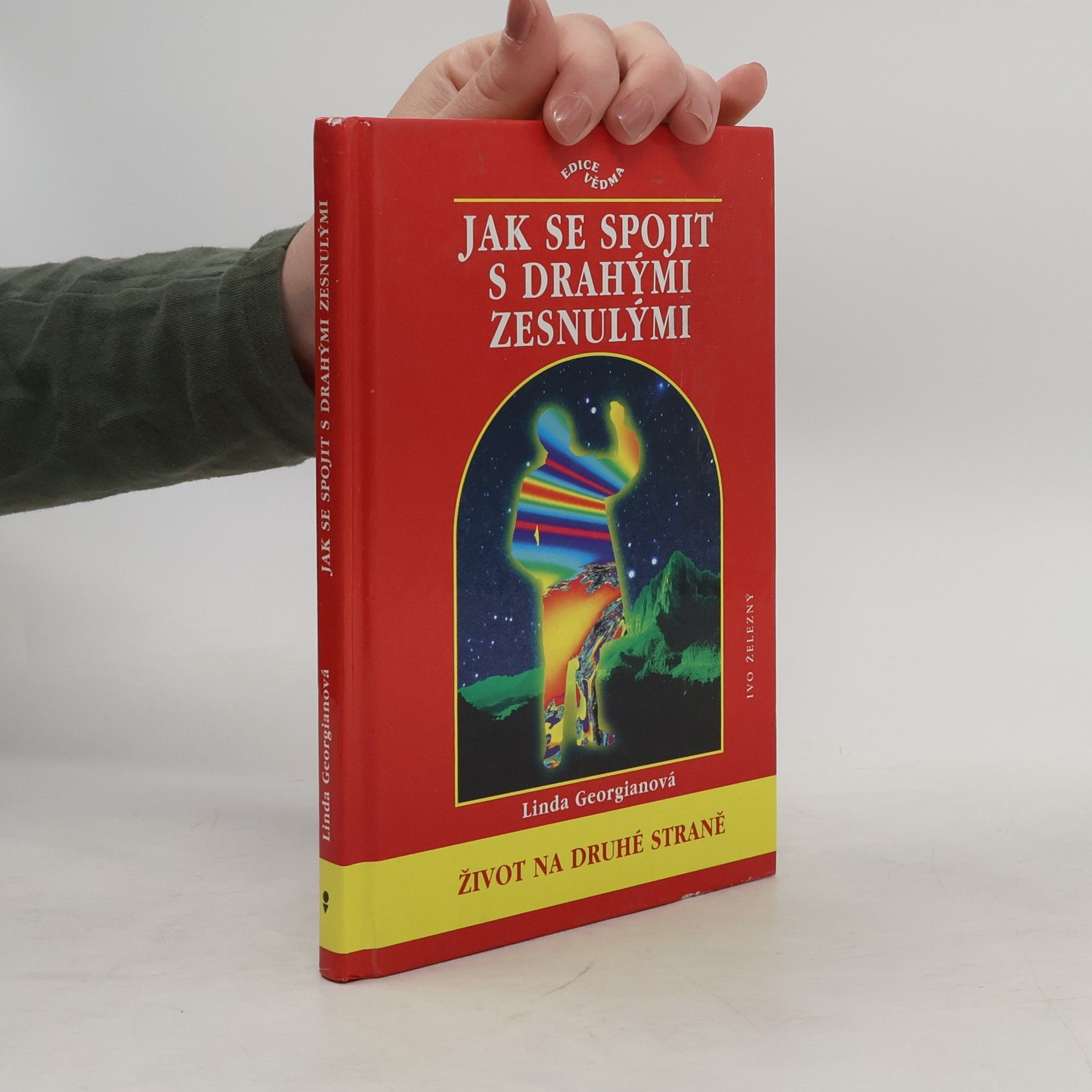 Linda Georgian Jak se spojit s drahými zesnulými
