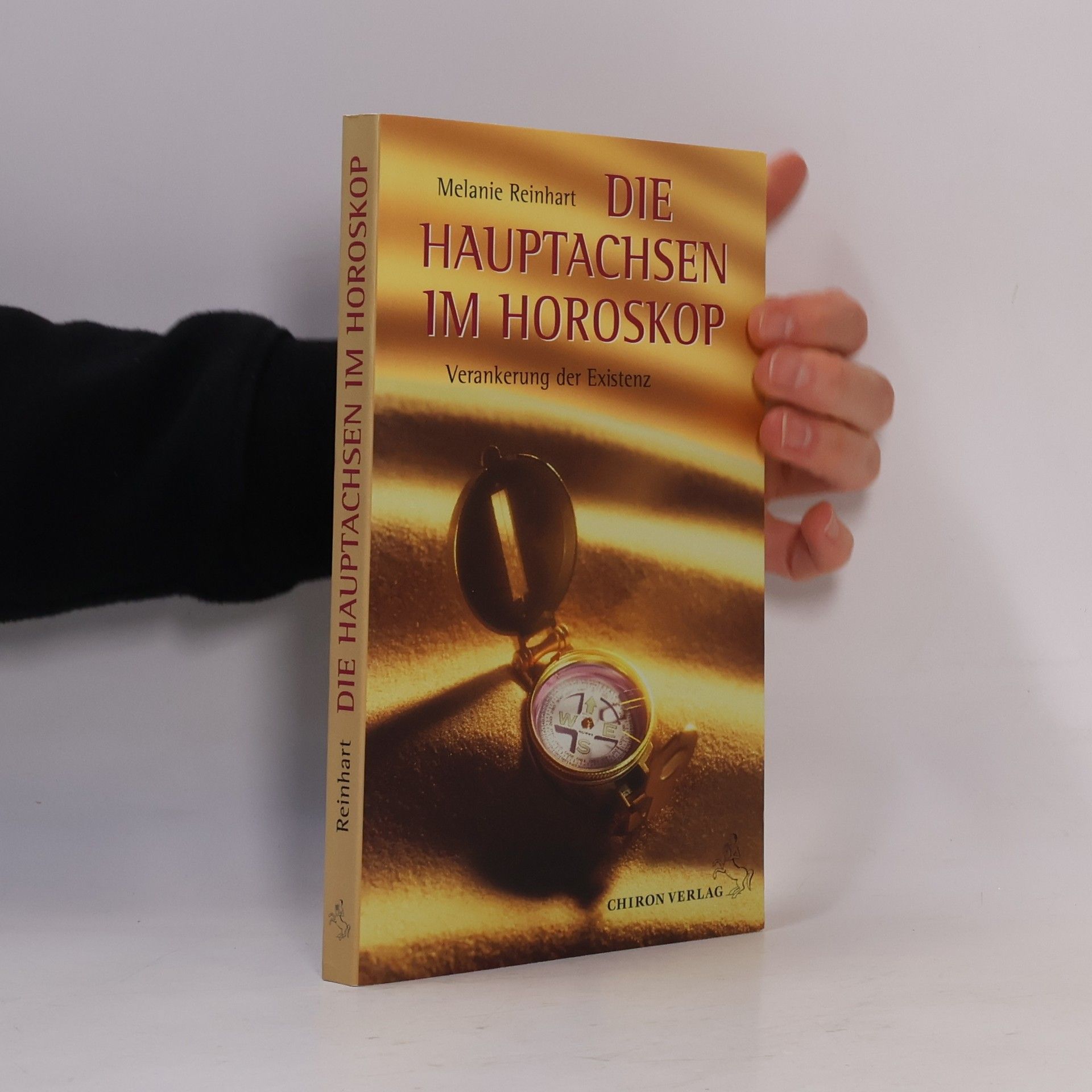 Melanie Reinhart Die Hauptachsen im Horoskop