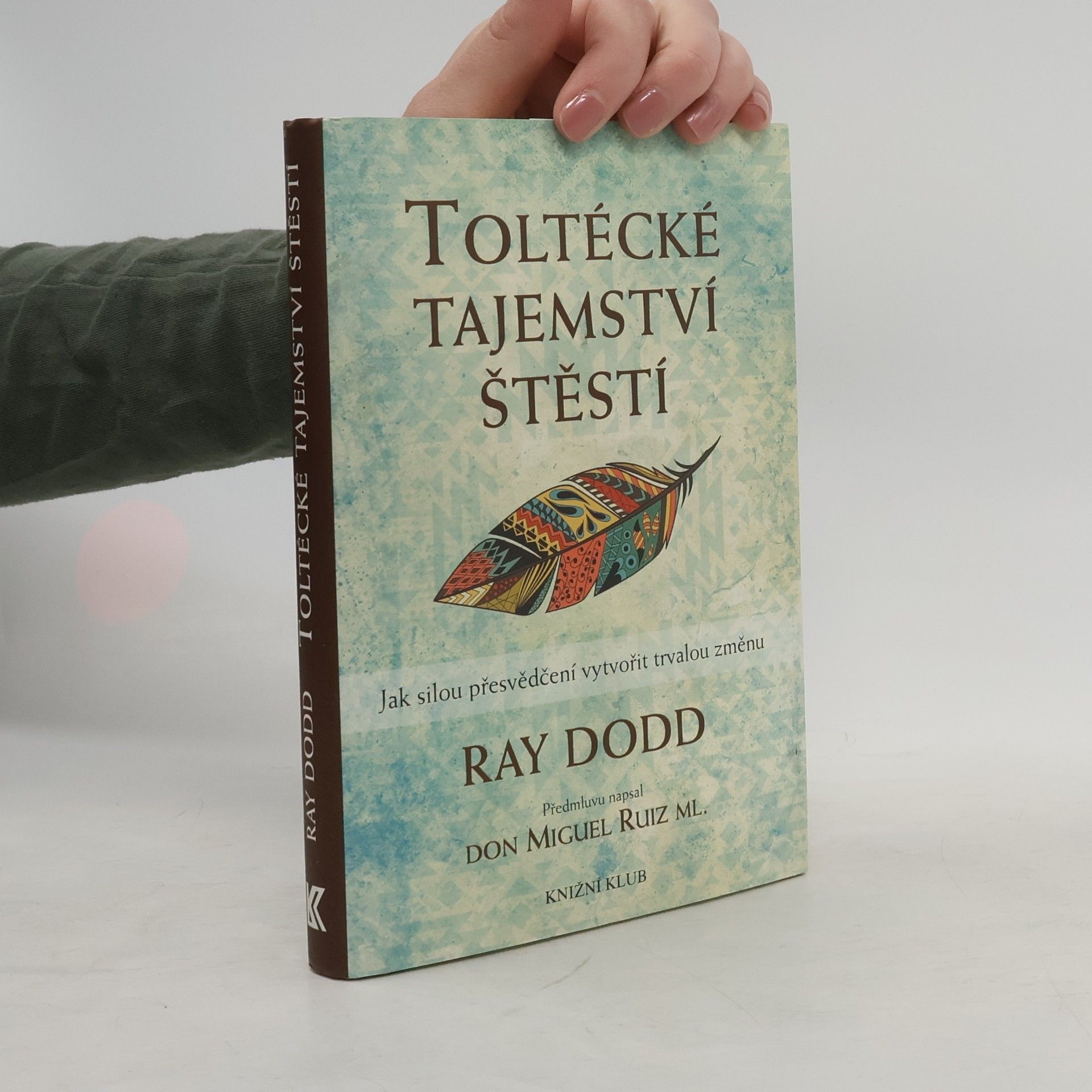 Toltécké tajemství štěstí