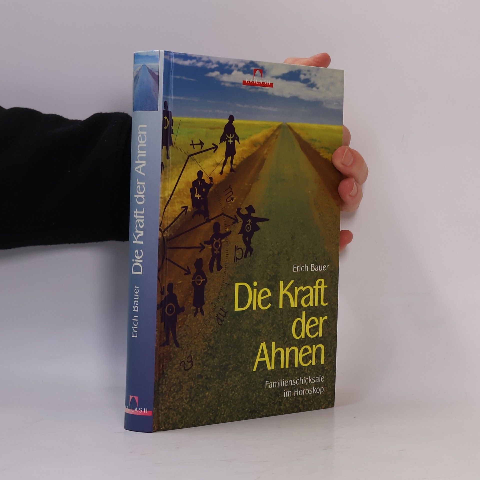 Erich Bauer Die Kraft der Ahnen