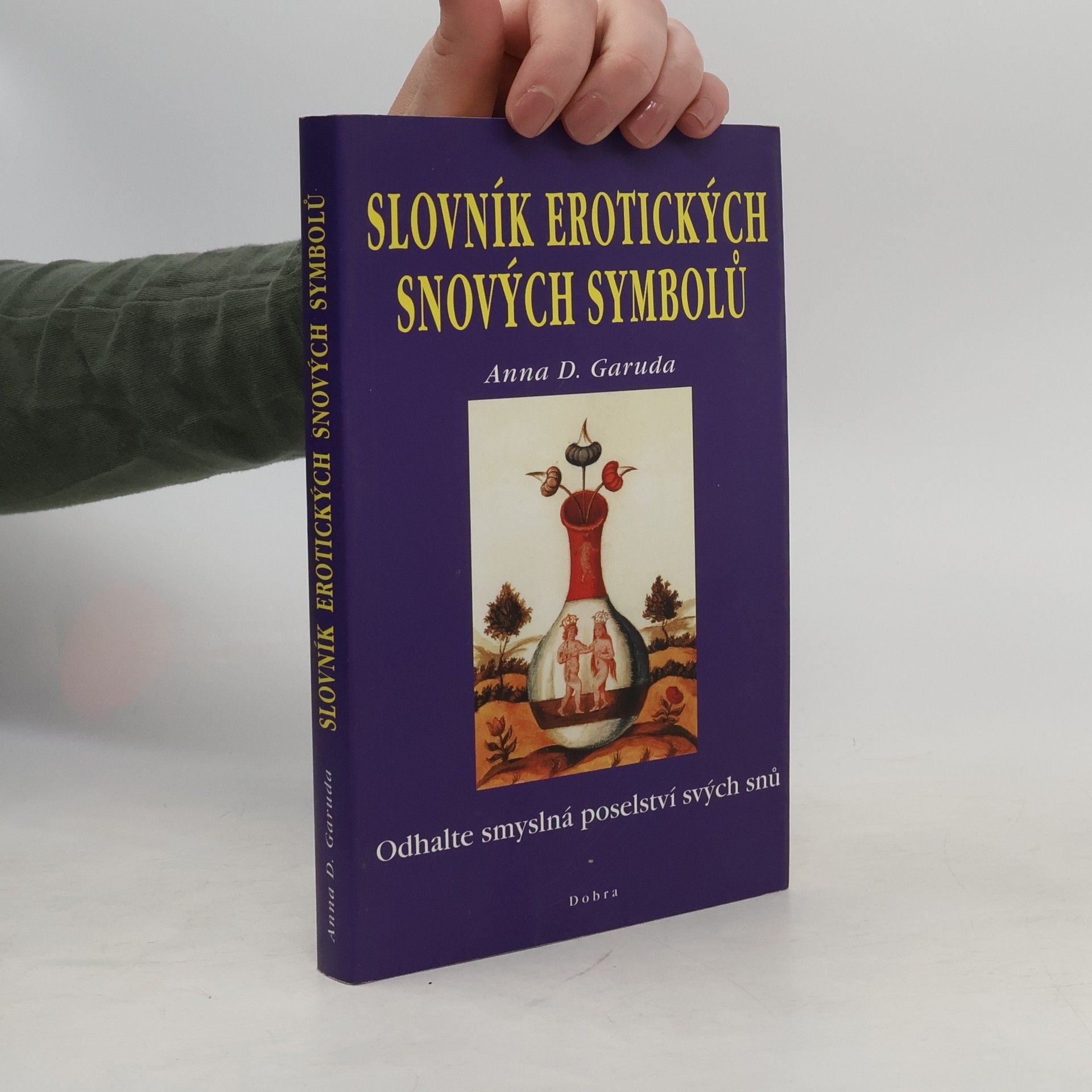 Anna D. Garuda Slovník erotických snových symbolů