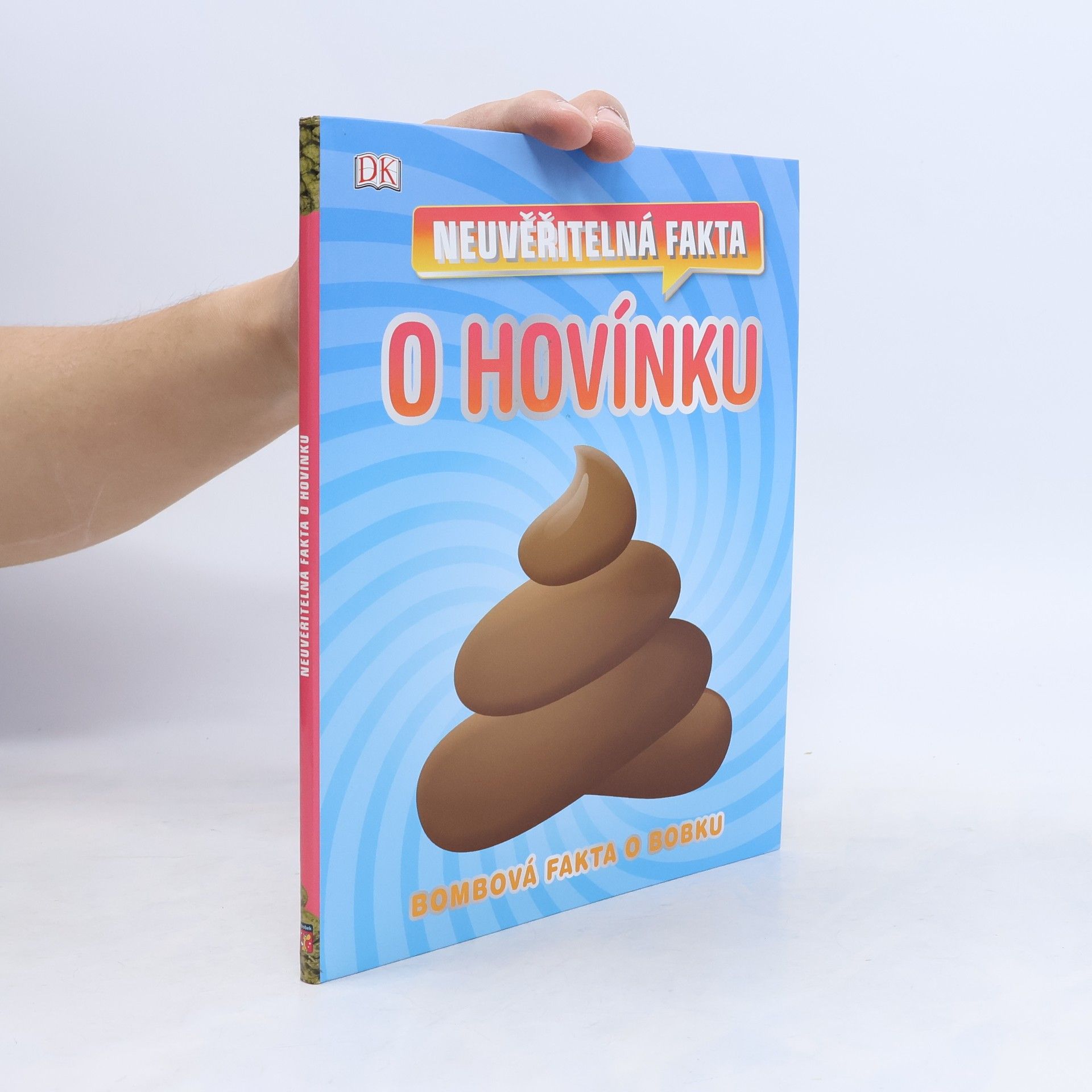 Various authors Neuvěřitelná fakta o hovínku