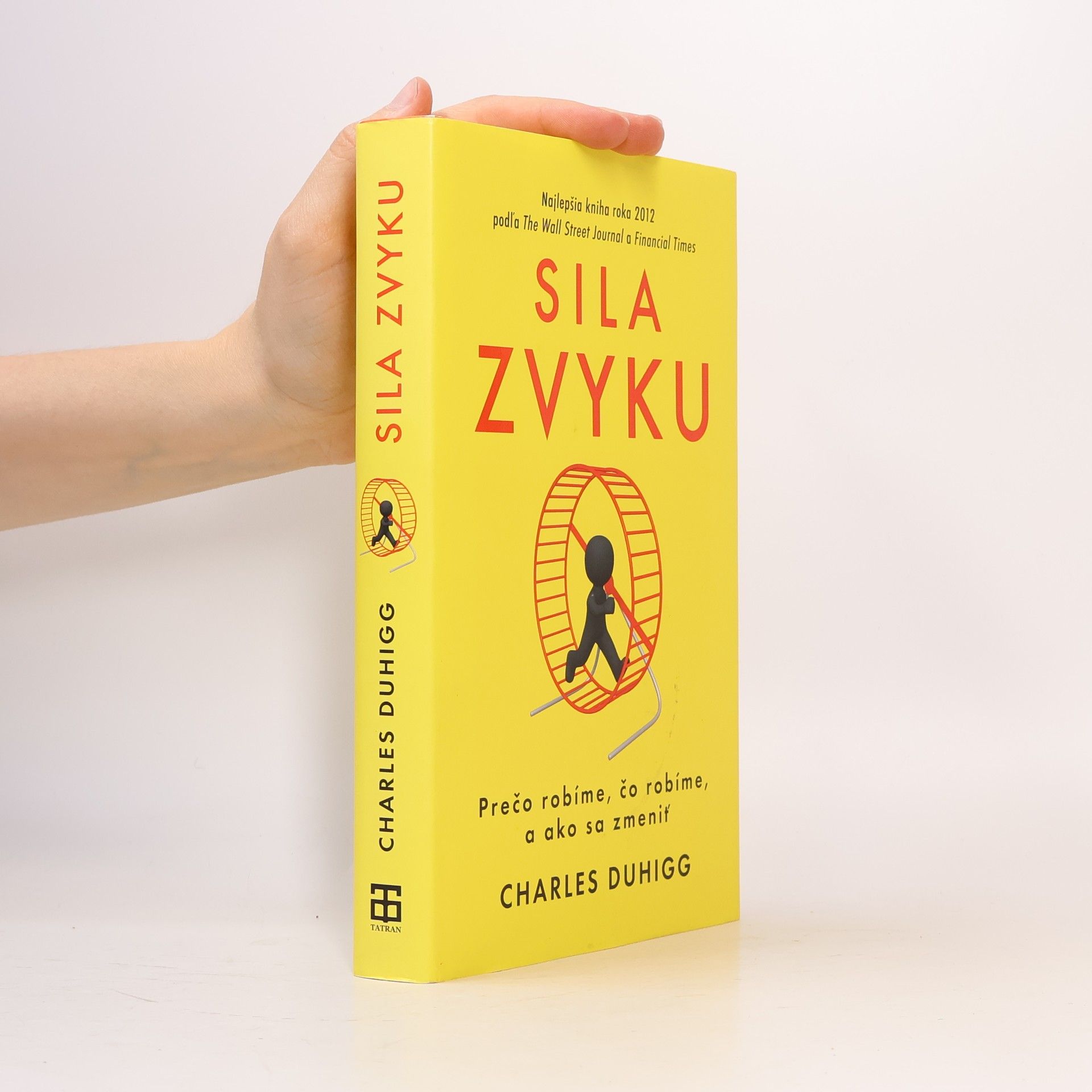 Charles Duhigg Sila zvyku – Prečo robíme, čo robíme, a ako sa zmeniť