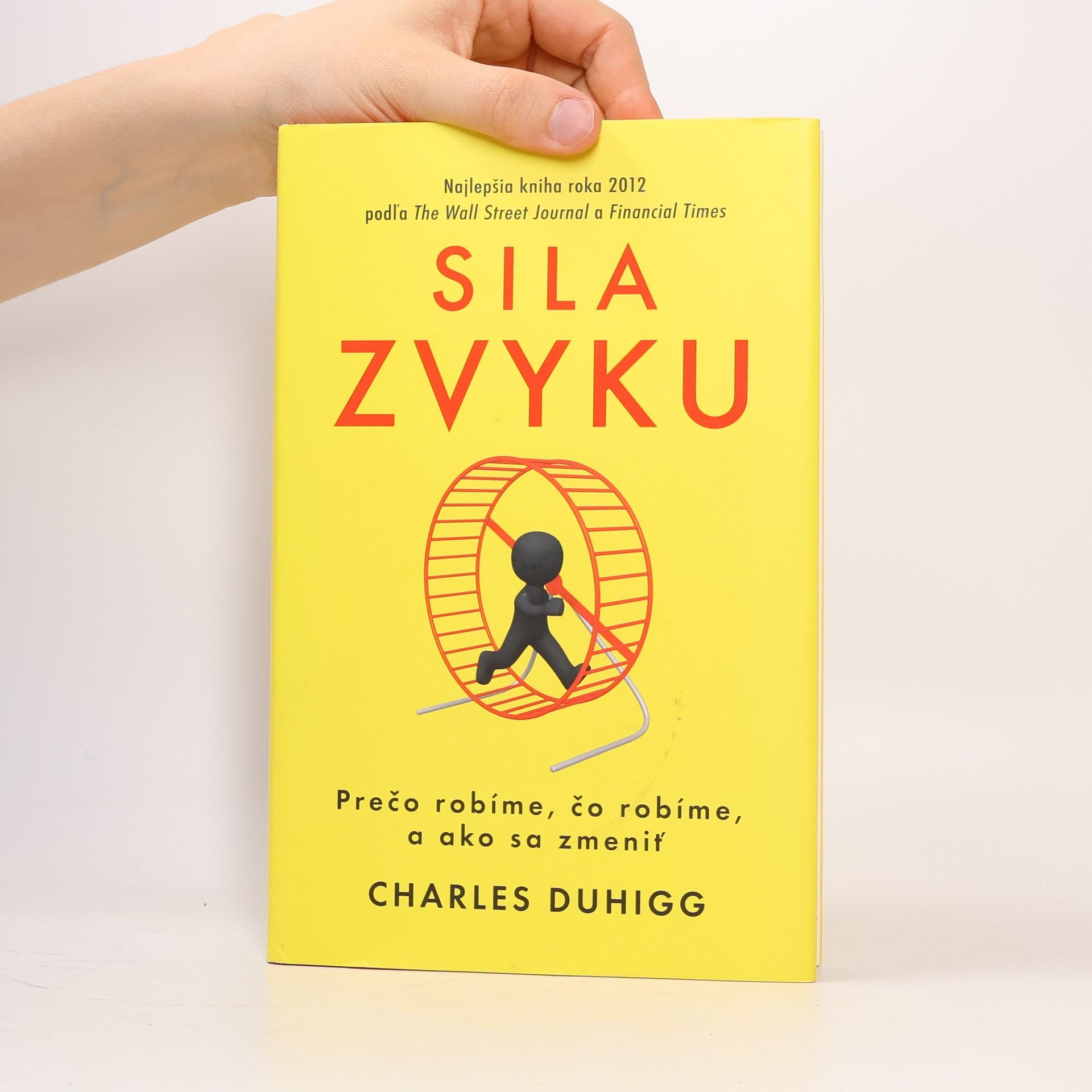 Charles Duhigg Sila zvyku – Prečo robíme, čo robíme, a ako sa zmeniť