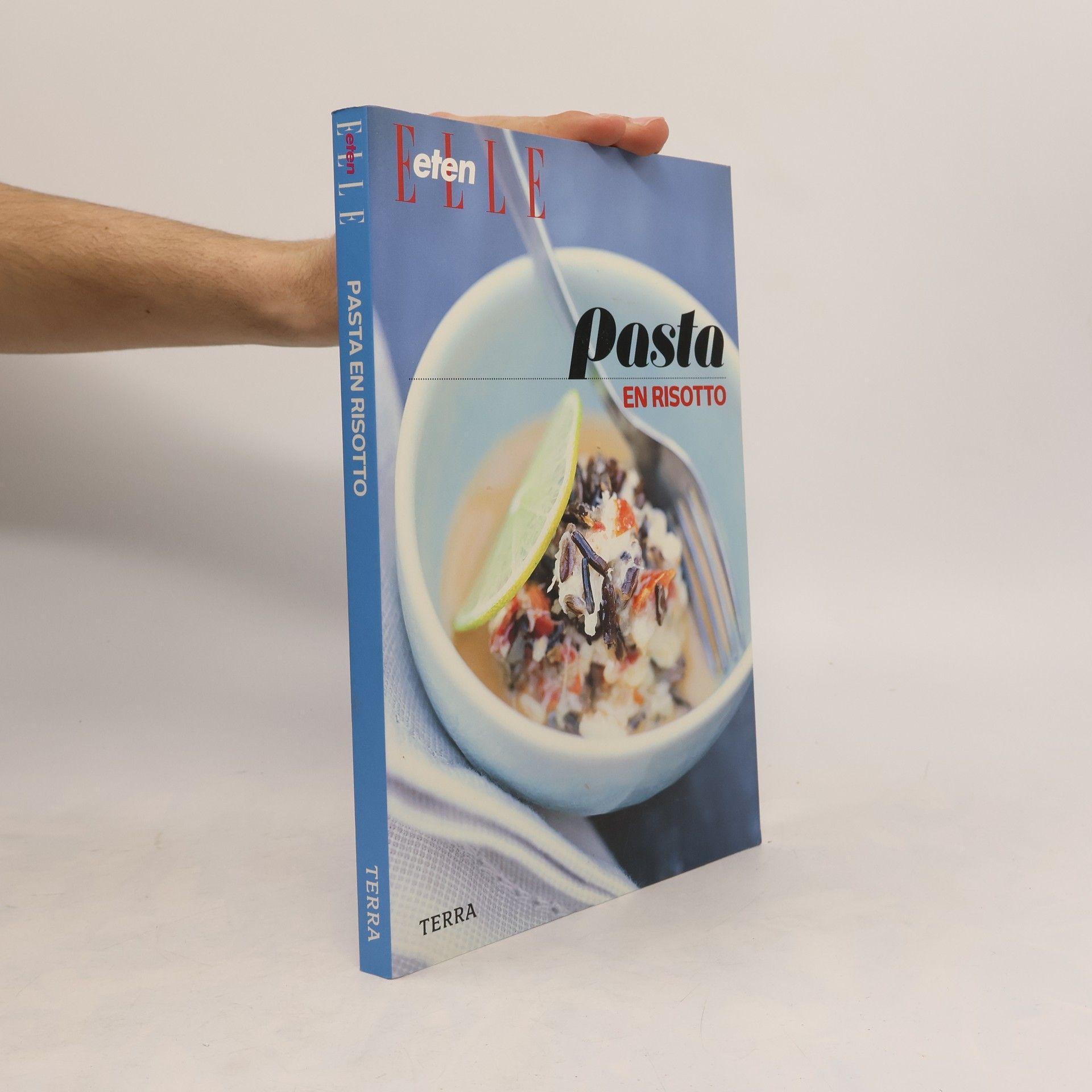 Autorenkollektiv ELLE Eten - 1: Pasta en risotto