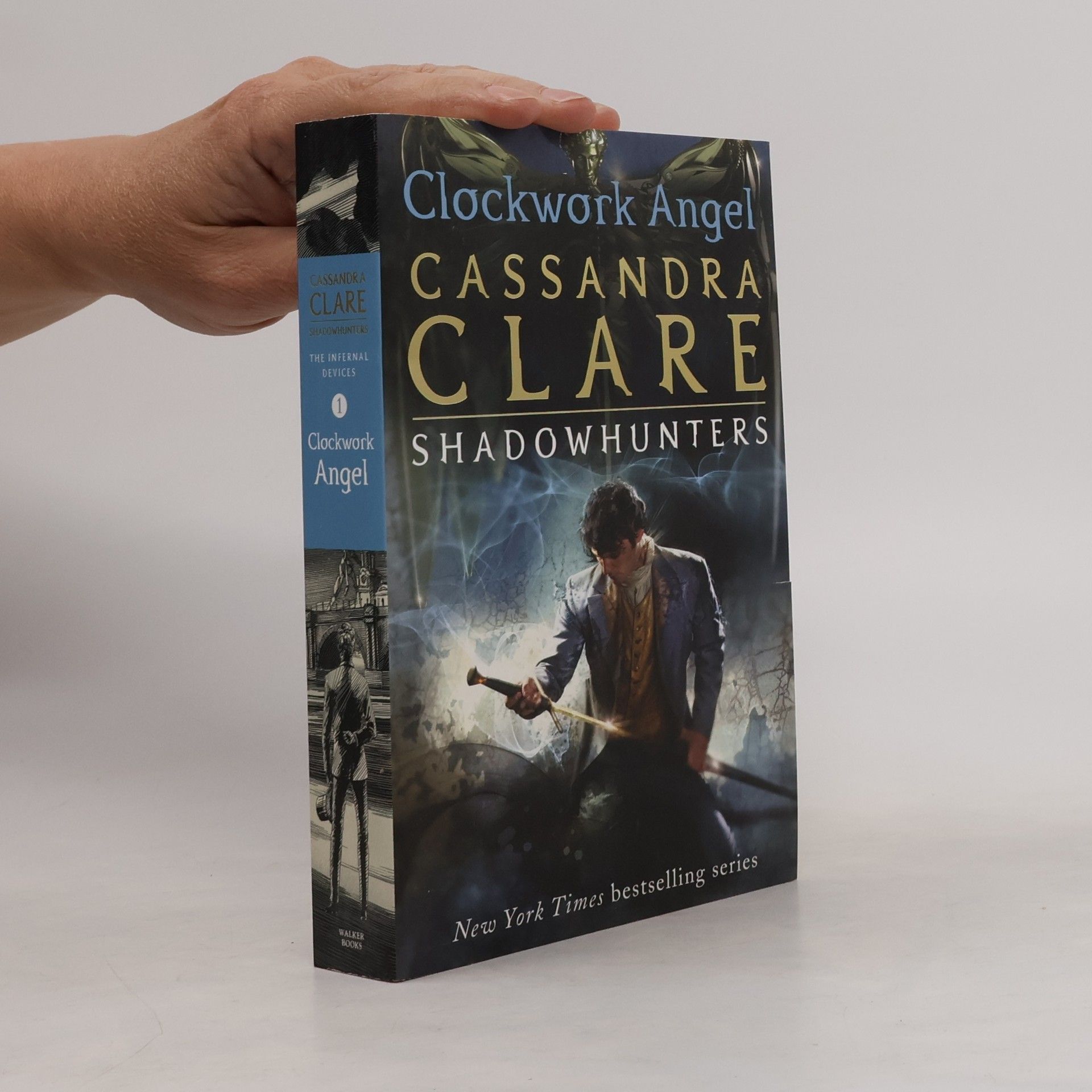 Cassandra Clare The infernal devices, book one. Clockwork angel