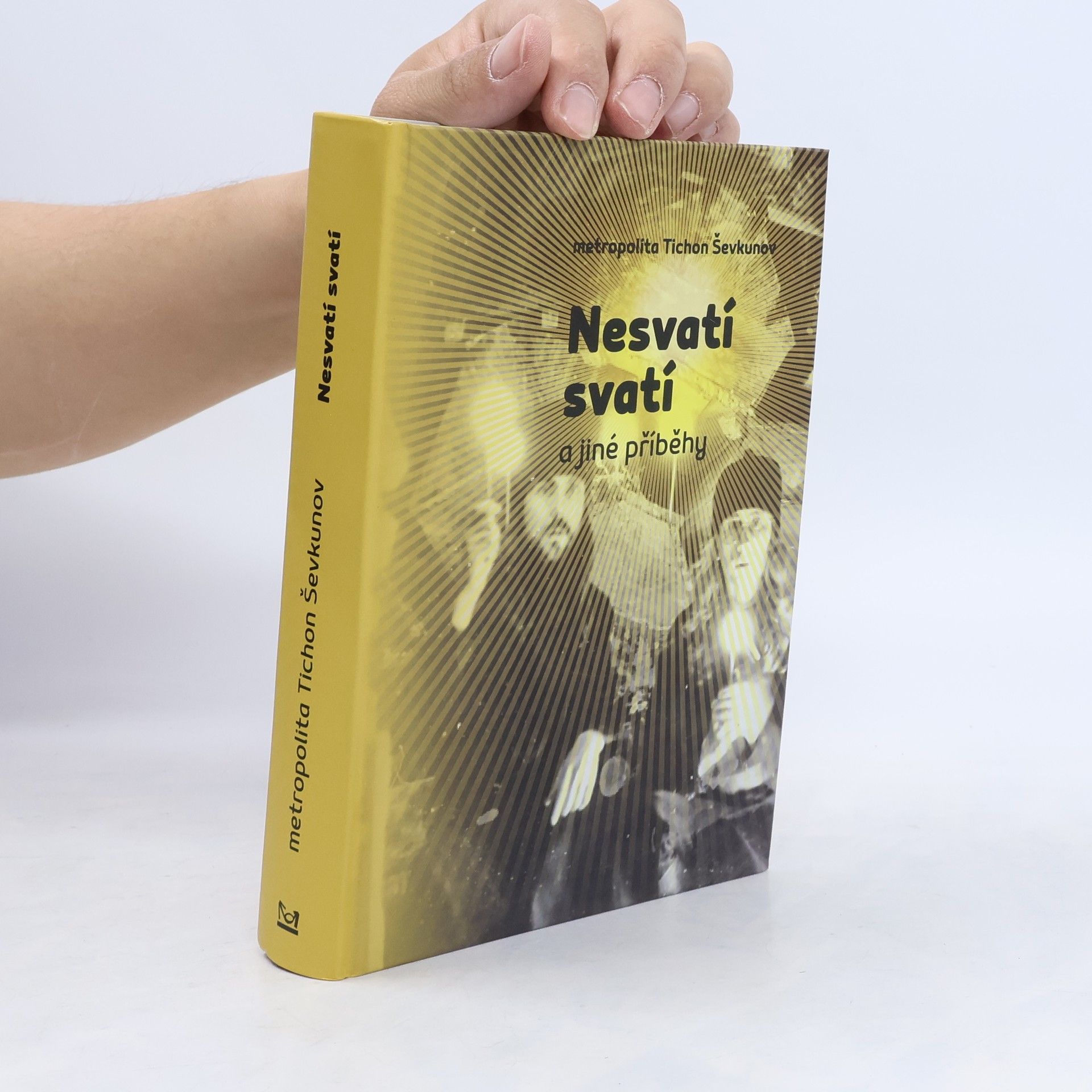 Tichon Ševkunov Nesvatí svatí a jiné příběhy