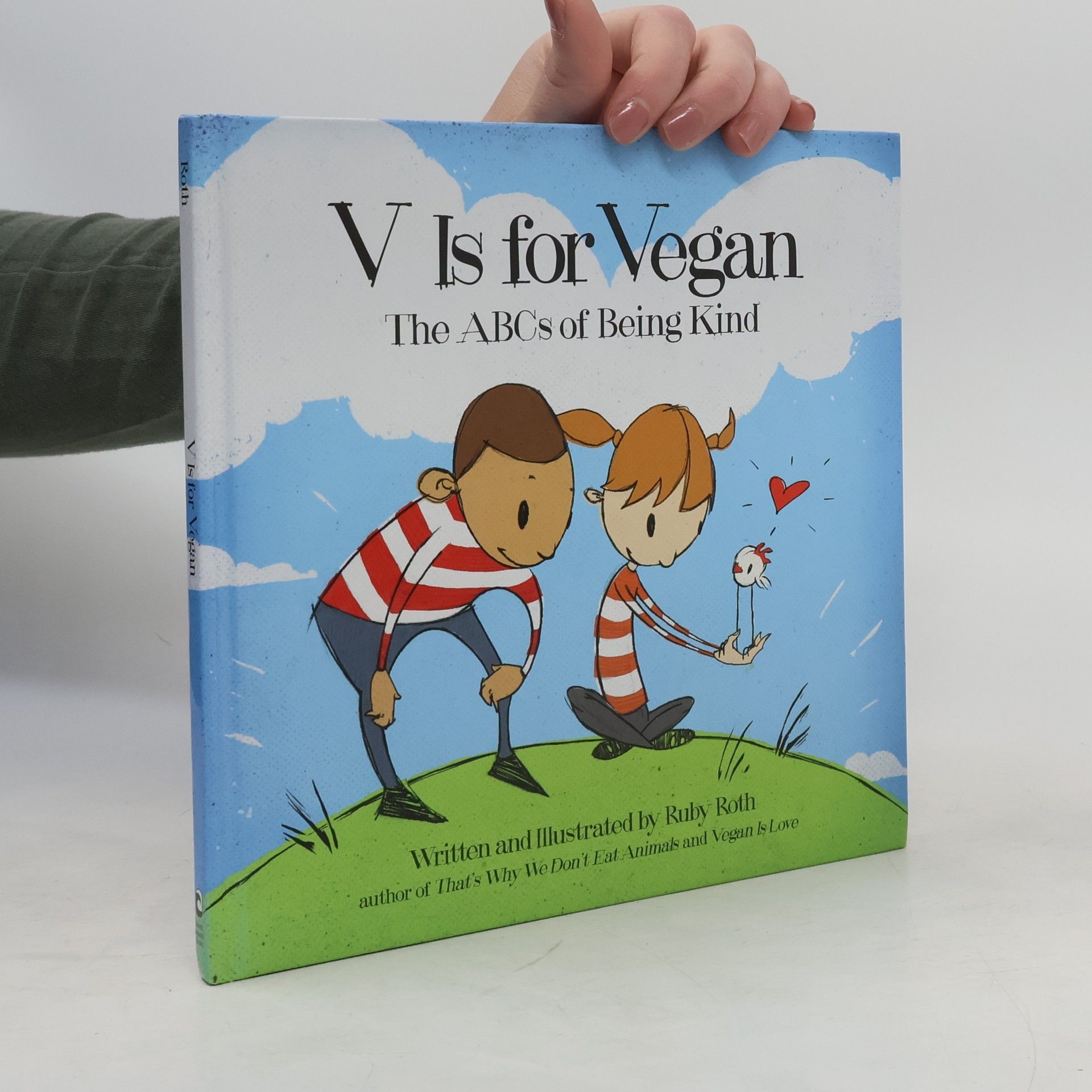 Ruby Roth V Is for Vegan. The ABCs of Being Kind