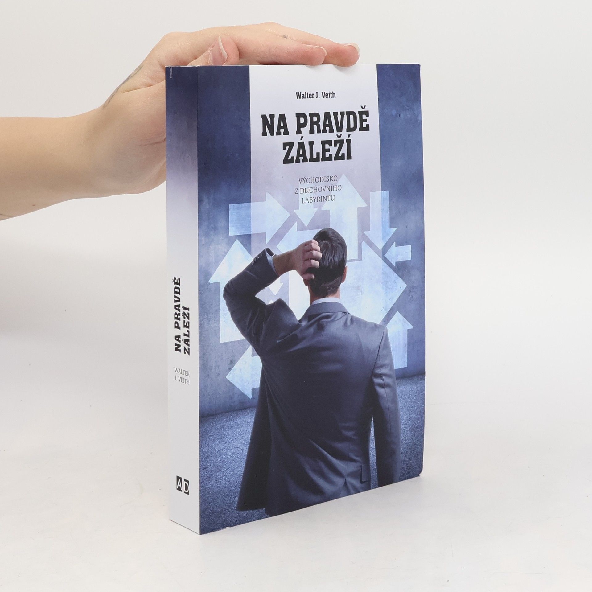 Walter J. Veith Na pravdě záleží