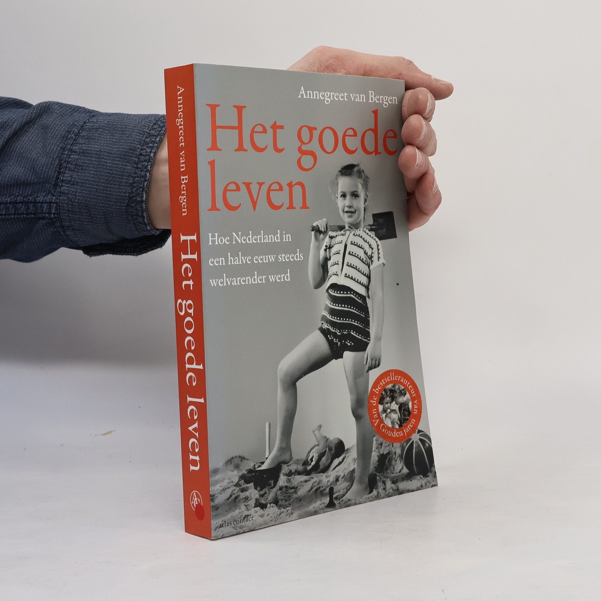 Annegreet van Bergen Het goede leven