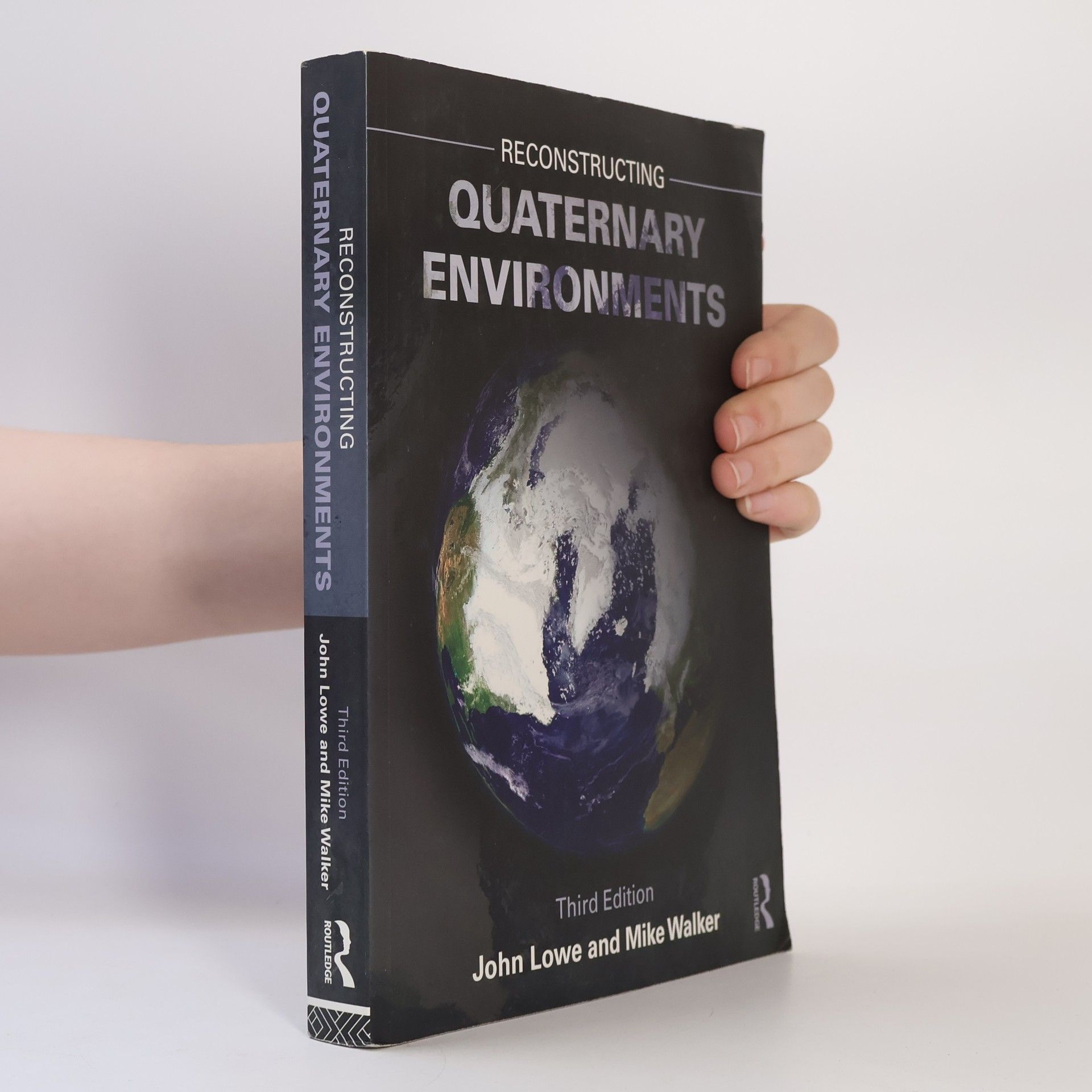Mike J. C. Walker Reconstructing Quaternary Environments