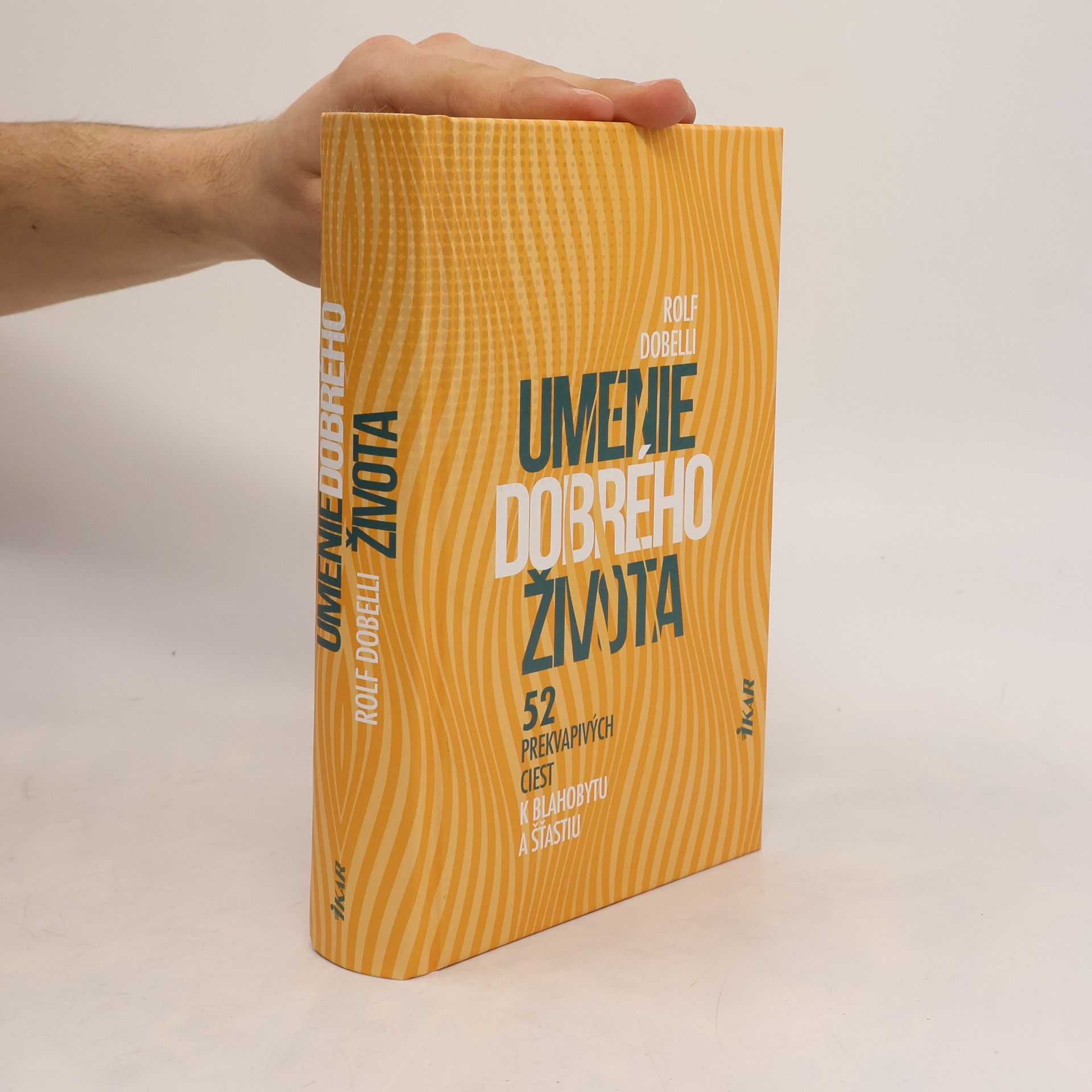 Rolf Dobelli Umenie dobrého života
