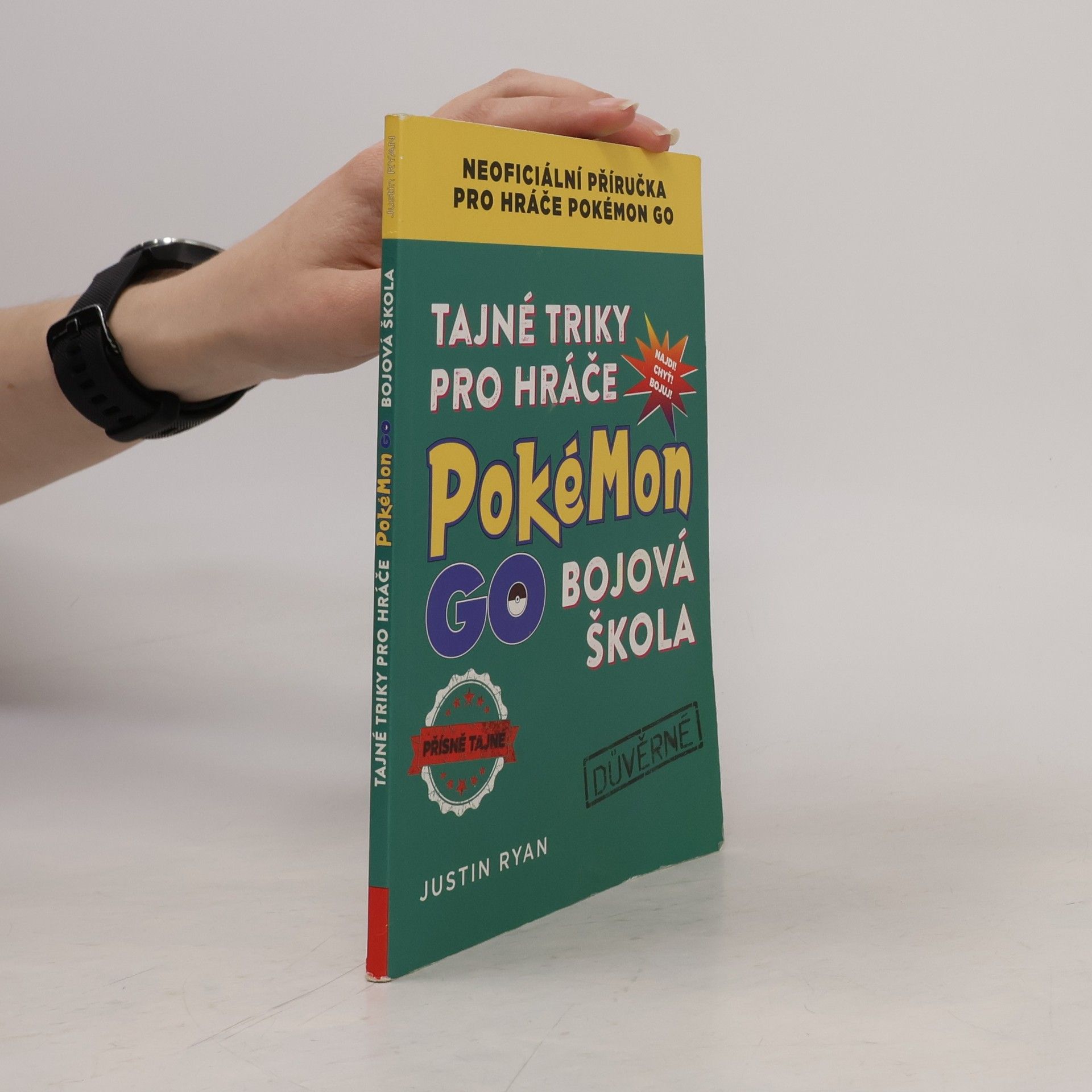 Justin Ryan Tajné triky pro hráče Pokémon GO: Bojová škola