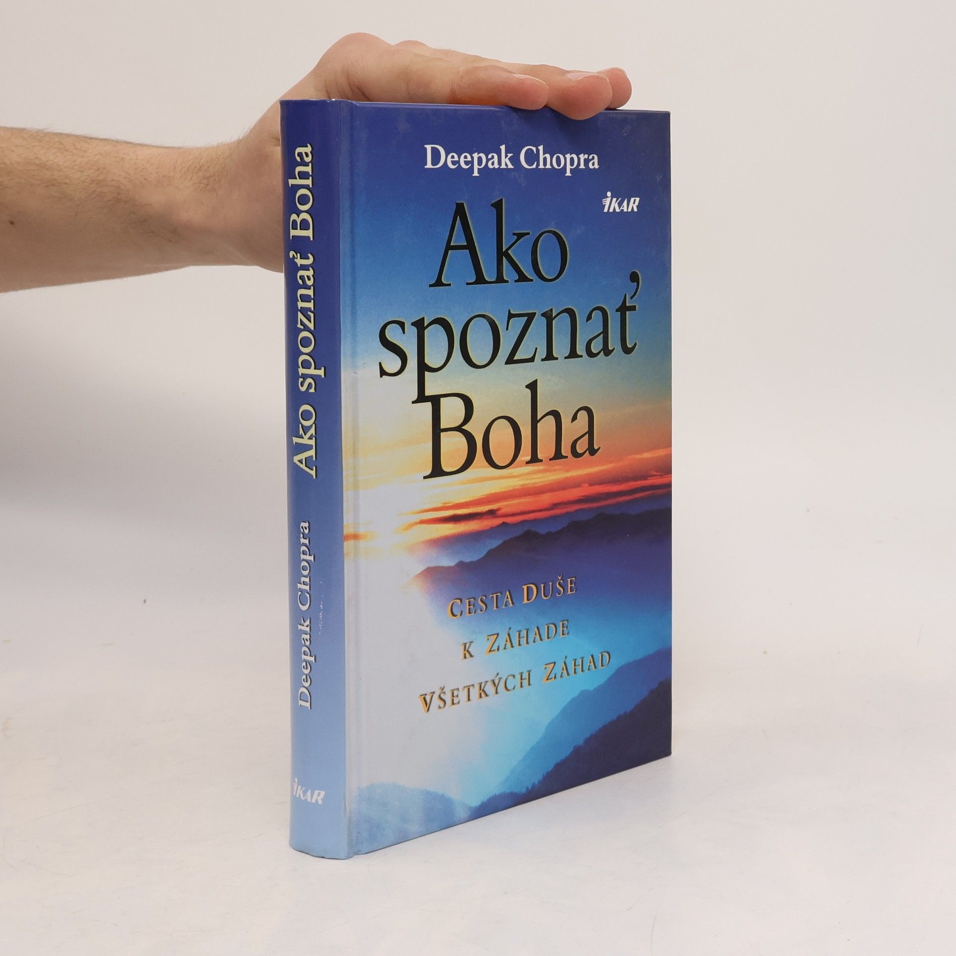 Deepak Chopra Ako spoznať Boha