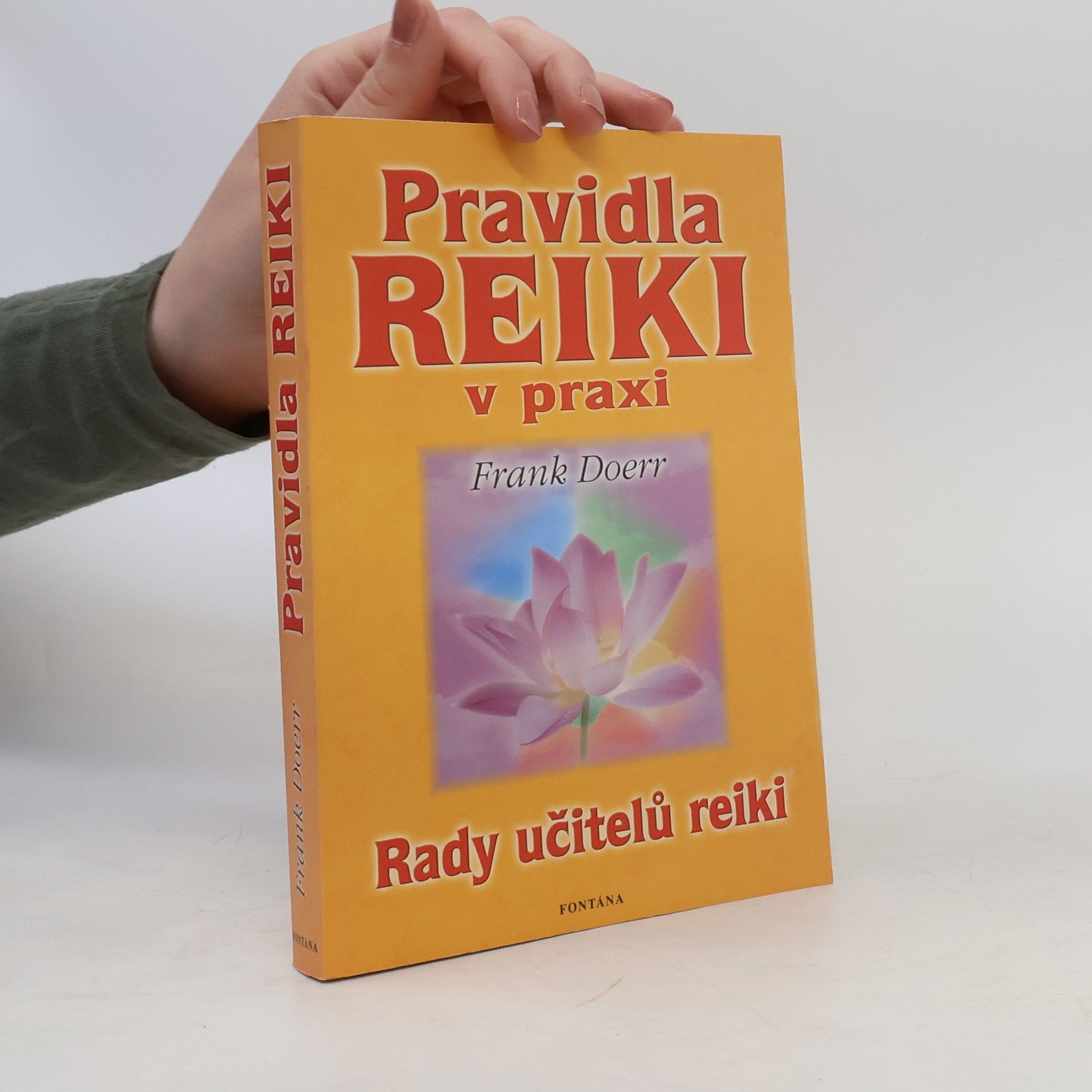 Frank Doerr Pravidla reiki v praxi