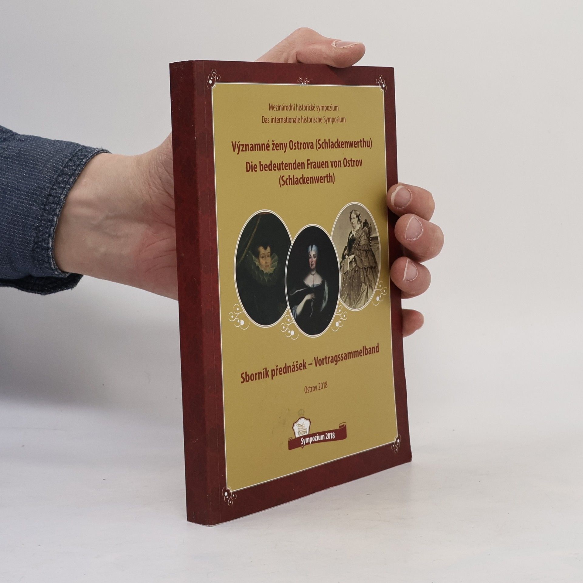 Autores varios Mezinárodní Historické Sympozium - Významné ženy Ostrova (Schlackenwerthu)