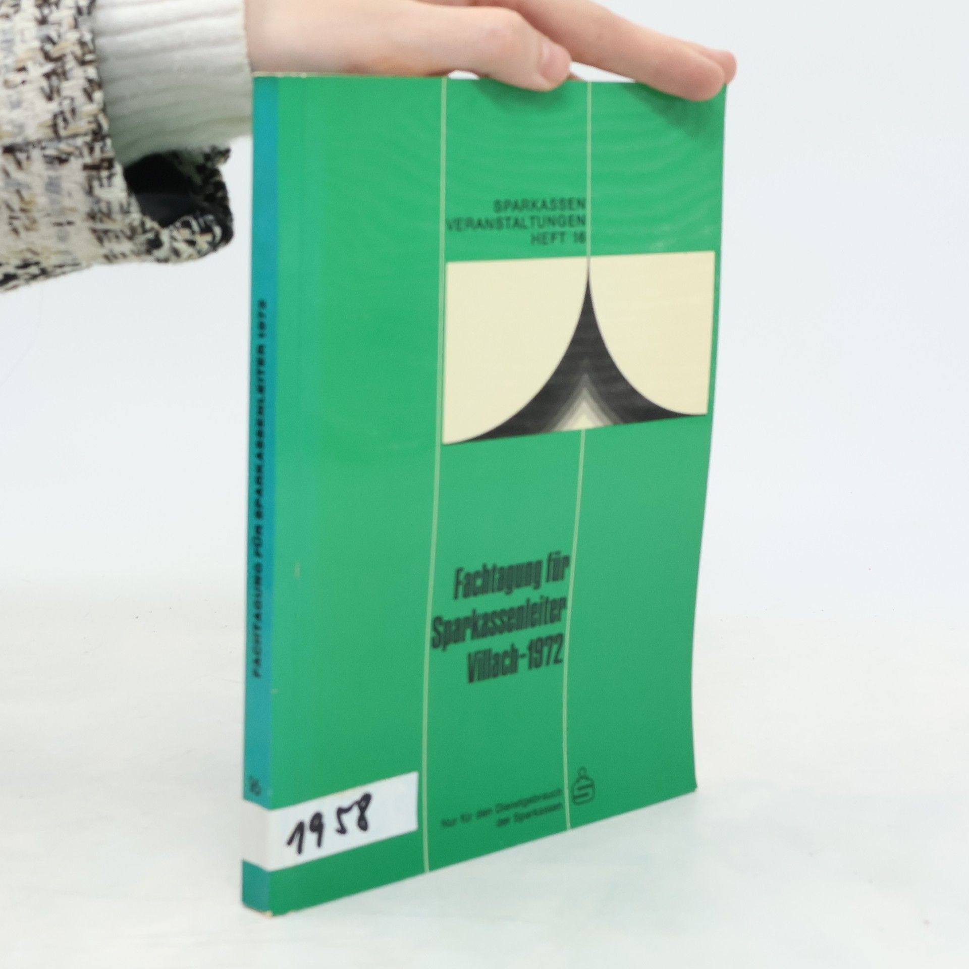 Kolektiv autorů 16. Fachtagung für Sparkassenleiter Millstatt 1972