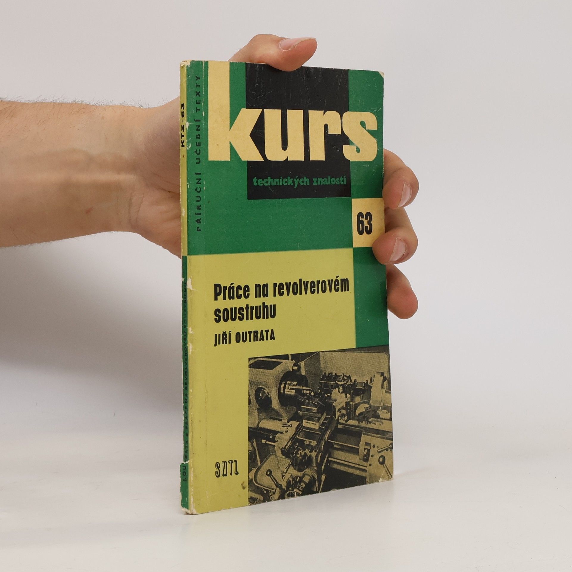 Jiří Outrata Kurs technických znalostí 63. Práce na revolverovém soustruhu