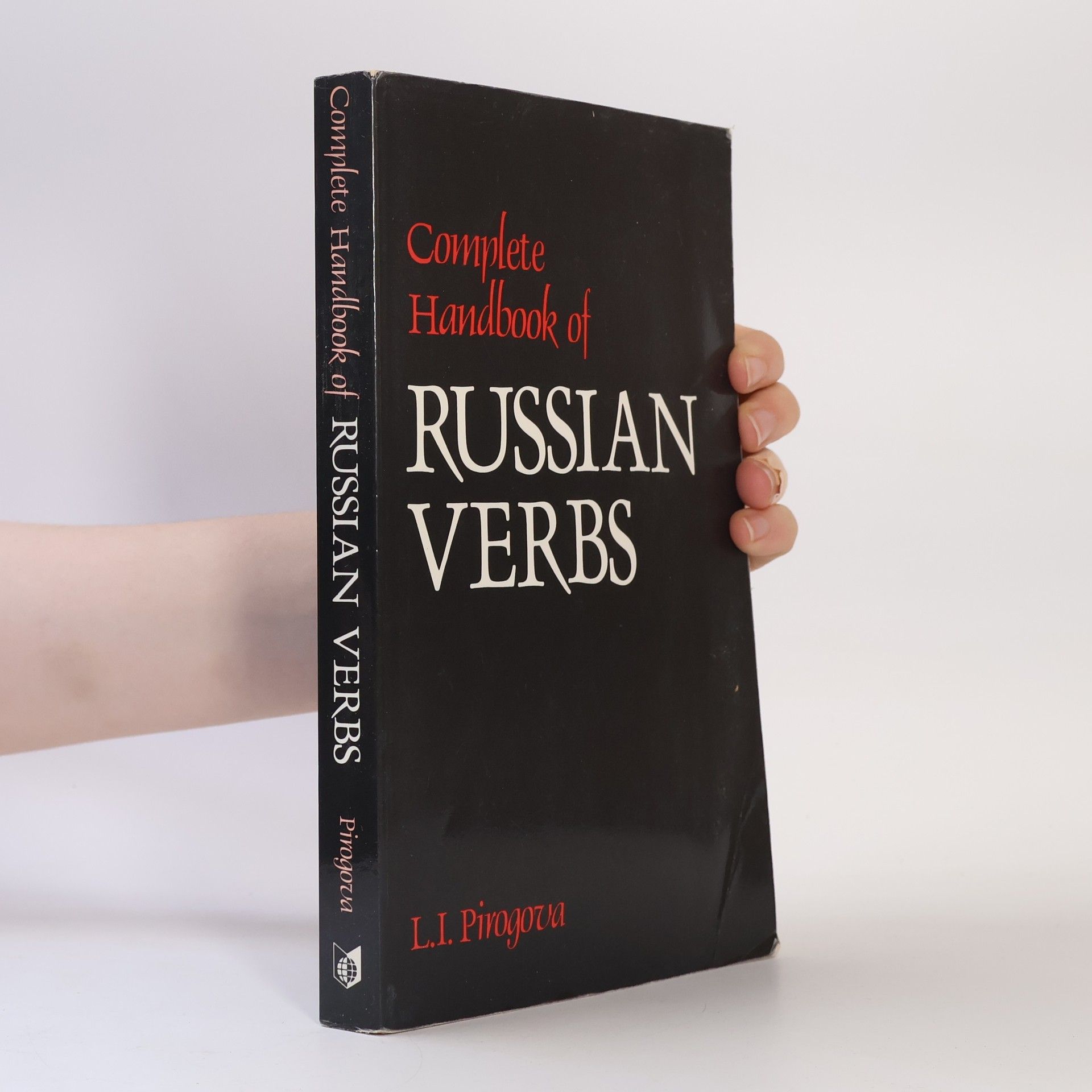 L. I. Pirogova Complete Handbook of Russian Verbs